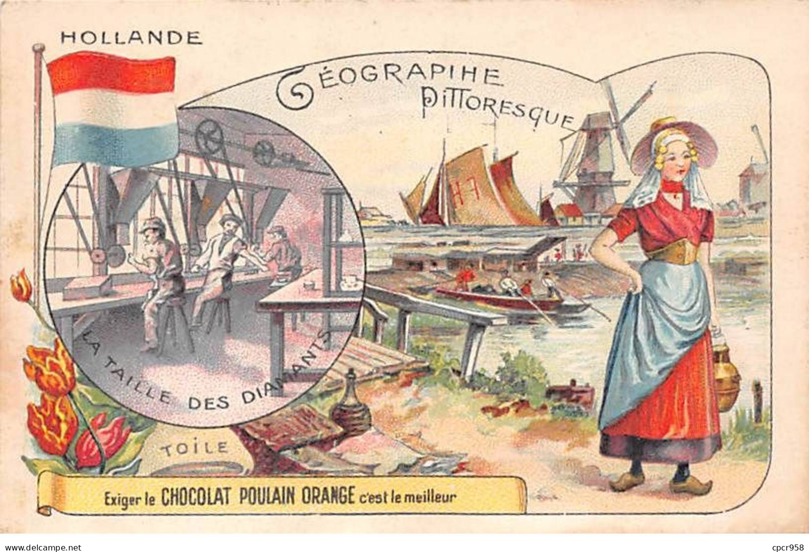 Chromos -COR11808 - Chocolat Poulain Orange - Géographie Pittoresque - Hollande - Bateaux - Femme  -  7x10cm Env. - Poulain