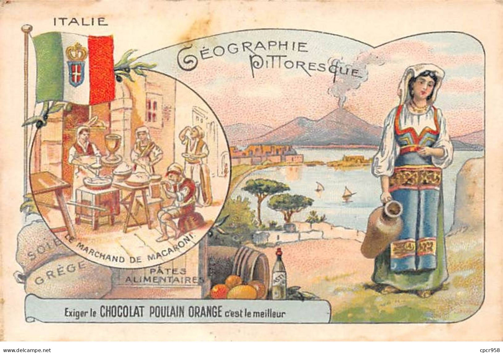 Chromos -COR11806 - Chocolat Poulain Orange - Géographie Pittoresque - Italie - Marchand De Macaronis  -  7x10cm Env. - Poulain