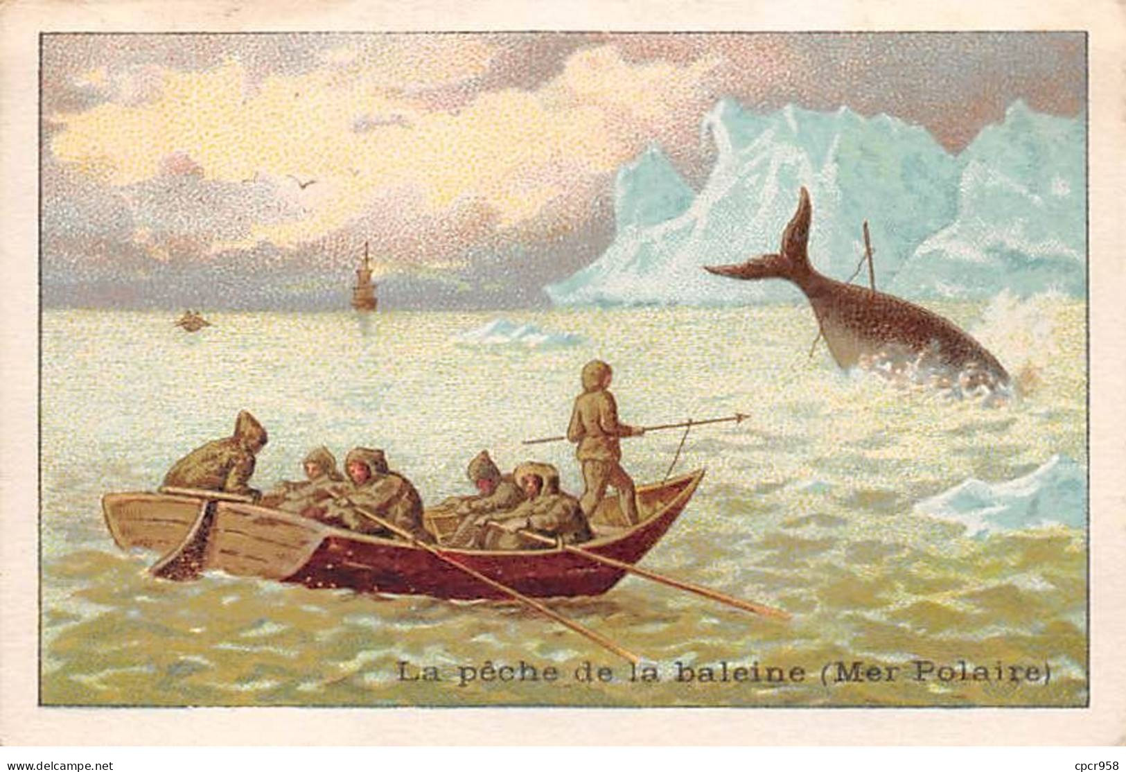 Chromos -COR11725 - La Pêche De La Baleine - Bateau - Mer Polaire -  7x10cm Env. - Autres & Non Classés