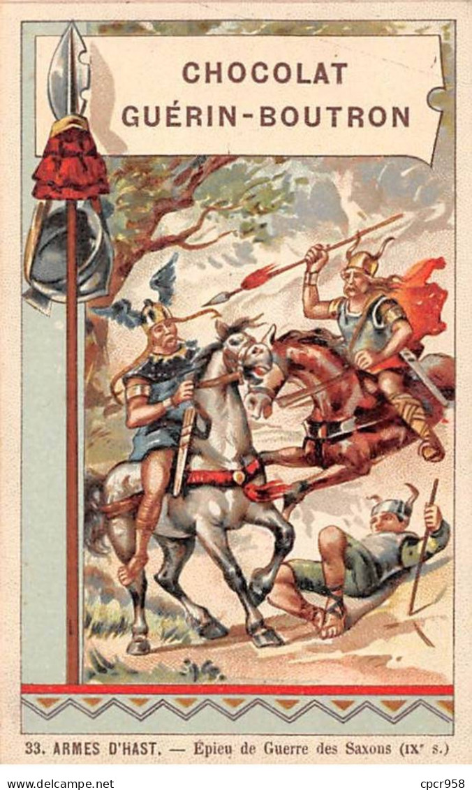 Chromos -COR11907 - Chocolat Guérin-Boutron - Armes D'hast - Epieu De Guerre Des Saxons- Chevaux - Hommes -  6x10cm Env. - Guérin-Boutron