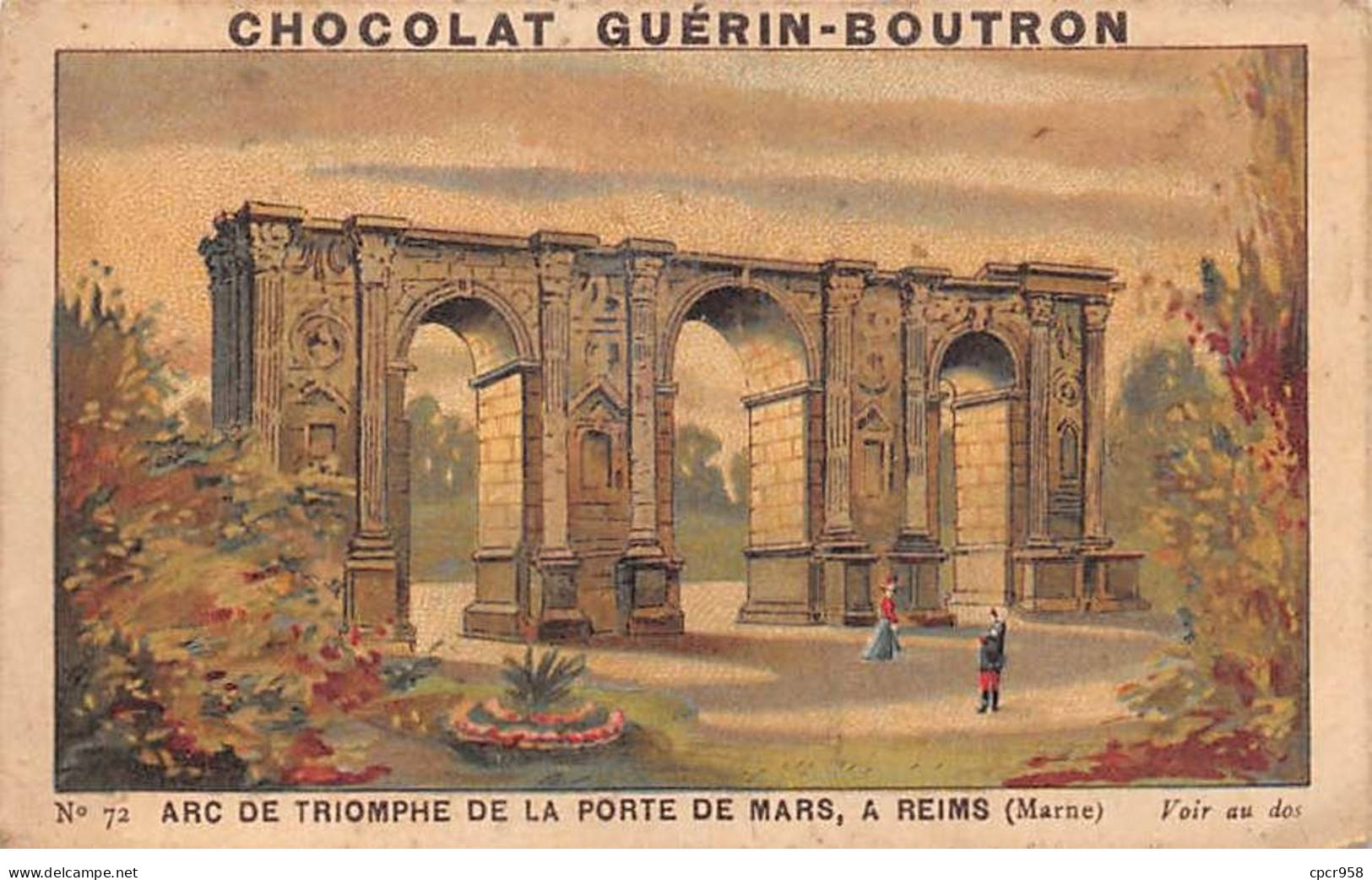 Chromos -COR11903 - Chocolat Guérin-Boutron - Arc De Triomphe De La Porte De Mars - Reims -  6x10cm Env. - Guérin-Boutron