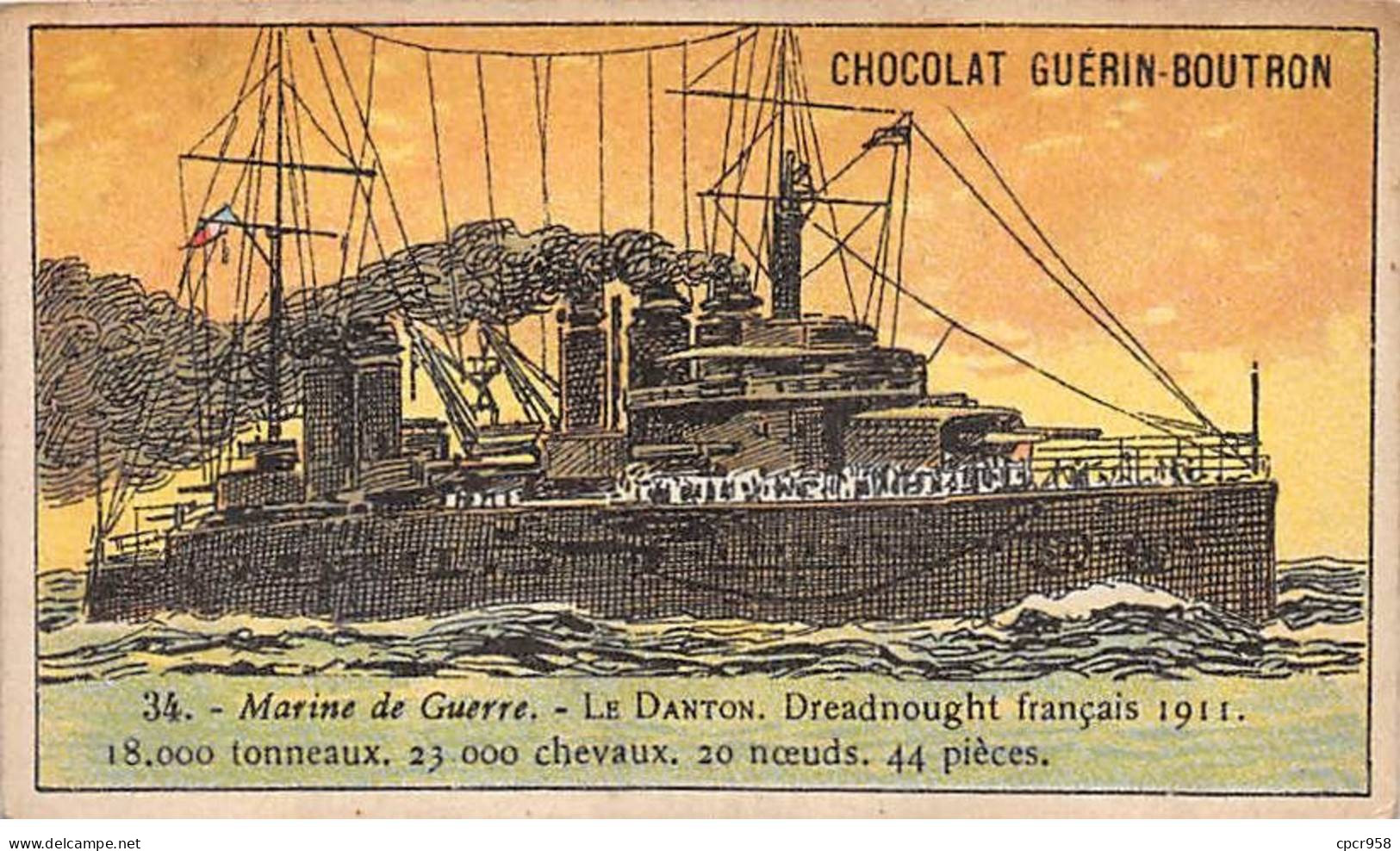 Chromos -COR11900 - Chocolat Guérin-Boutron - Marine De Guerre - Le Danton  - Bateau -  6x10cm Env. - Guérin-Boutron