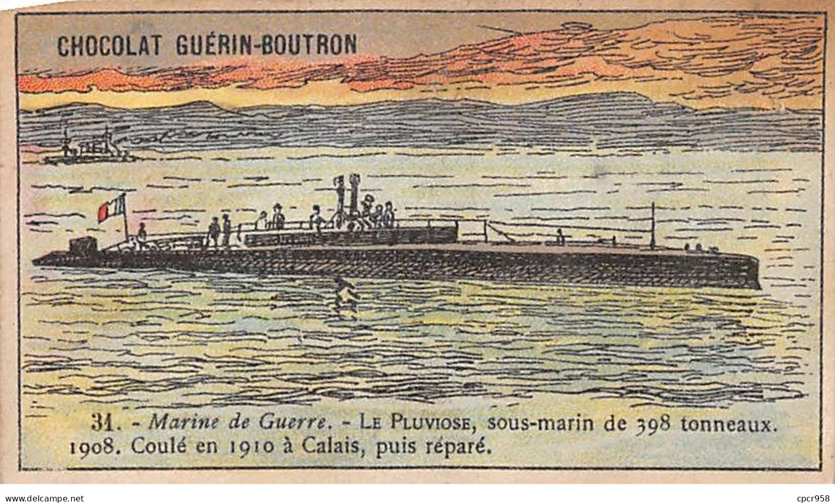 Chromos -COR11901 - Chocolat Guérin-Boutron - Marine De Guerre - Le Pluviose- Sous-marin -  6x10cm Env. - Guerin Boutron