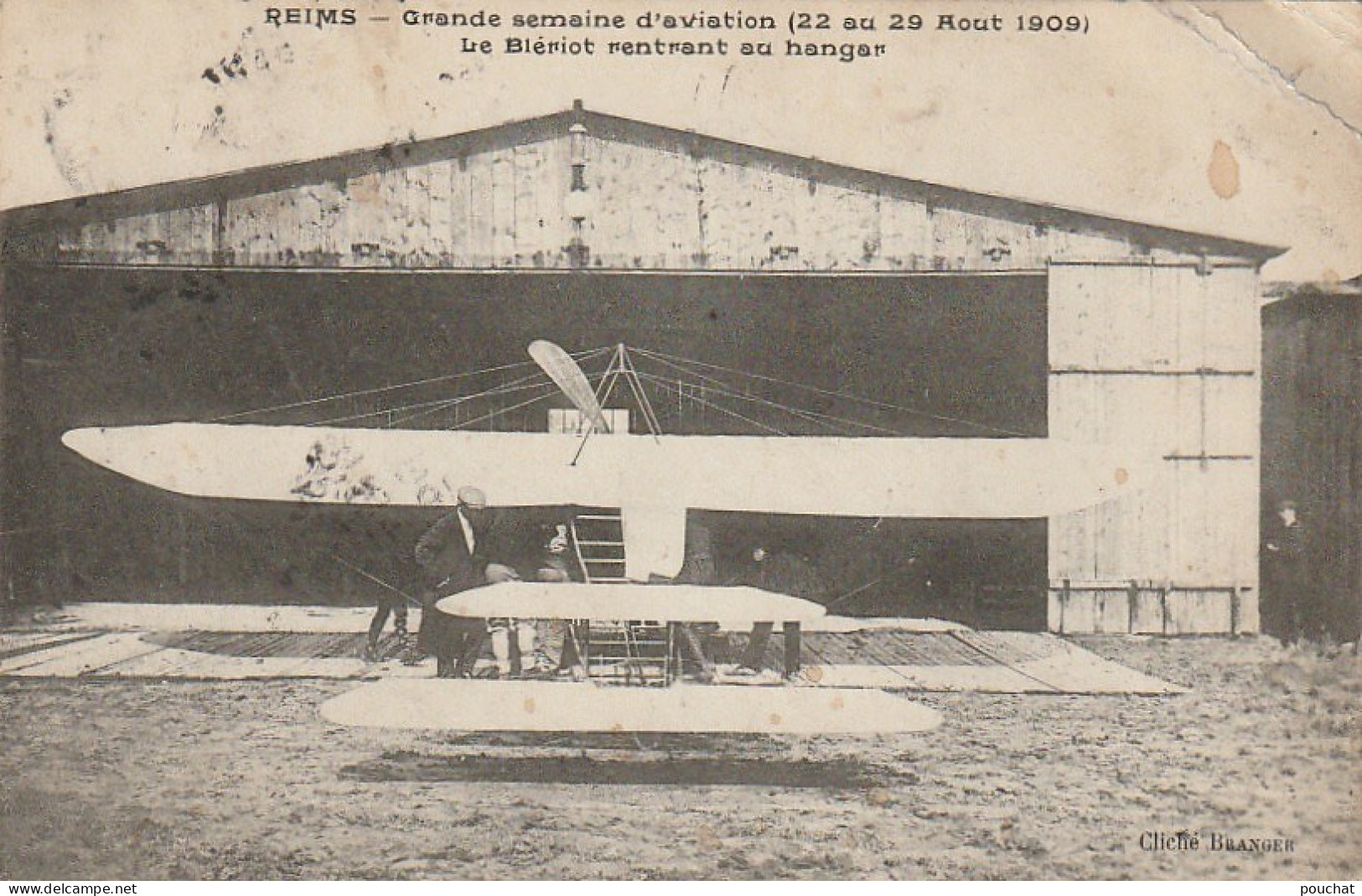 ZY 90 -(51) REIMS - GRANDE SEMAINE D' AVIATION ( AOUT 1909 ) - LE BLERIOT RENTRANT AU HANGAR - 2 SCANS - ....-1914: Vorläufer