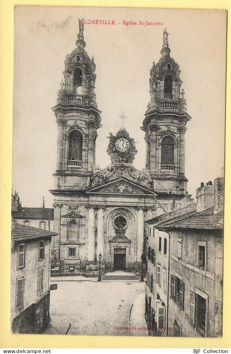 54. LUNEVILLE – Eglise Saint-Jacques (voir Scan Recto/verso) - Luneville