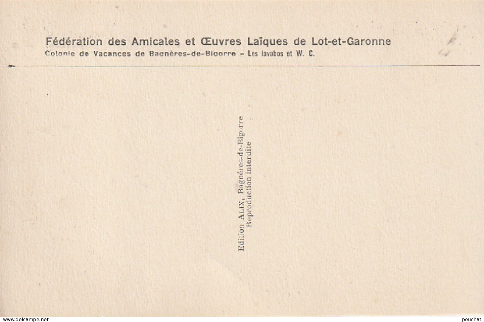 ZY 95-(65) COLONIE DE VACANCES DE BAGNERES DE BIGORRE - F. O. L. DE LOT ET GARONNE  - LES LAVABOS ET W. C. - 2 SCANS - Bagneres De Bigorre