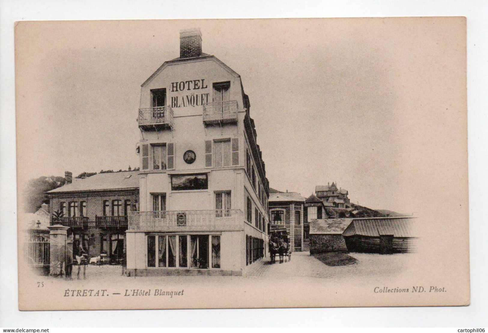 - CPA ETRETAT (76) - L'Hôtel Blanquet - Photo Neurdein N° 75 - - Etretat