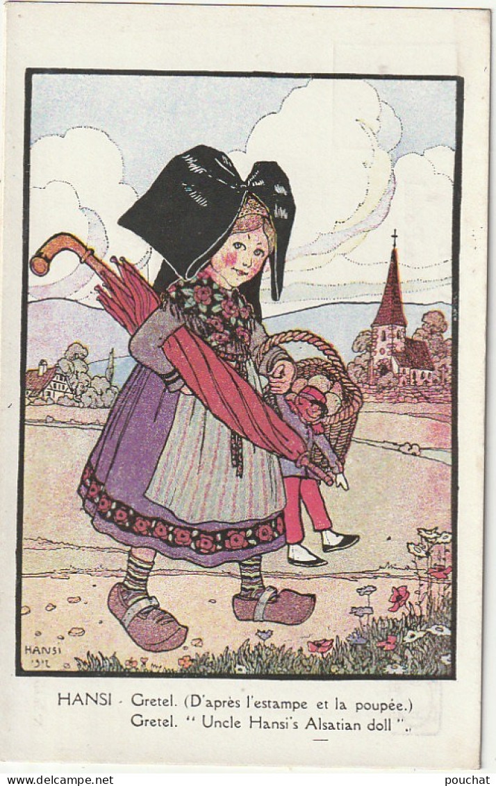 ZY 100- GRETEL - " UNCLE HANSI 'S ALSATIAN DOLL " - JEUNE ALSACIENNE ET POUPEE " POILU "- ILLUSTRATEUR HANSI - Alsace