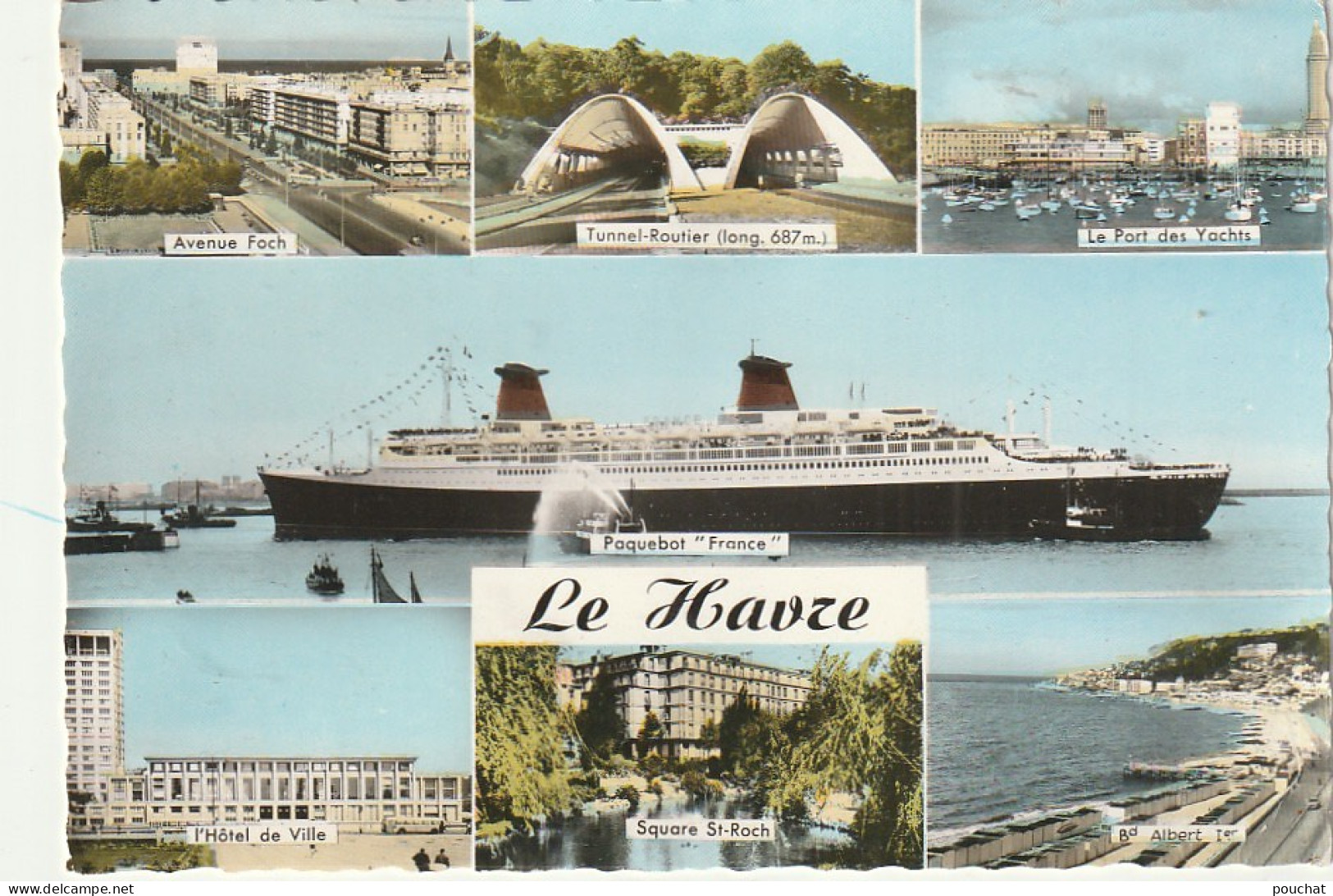 ZY 114-(76) LE HAVRE - CARTE MULTIVUES : PAQUEBOT " FRANCE " , AVENUE FOCH , TUNNEL ROUTIER ... - 2 SCANS - Unclassified