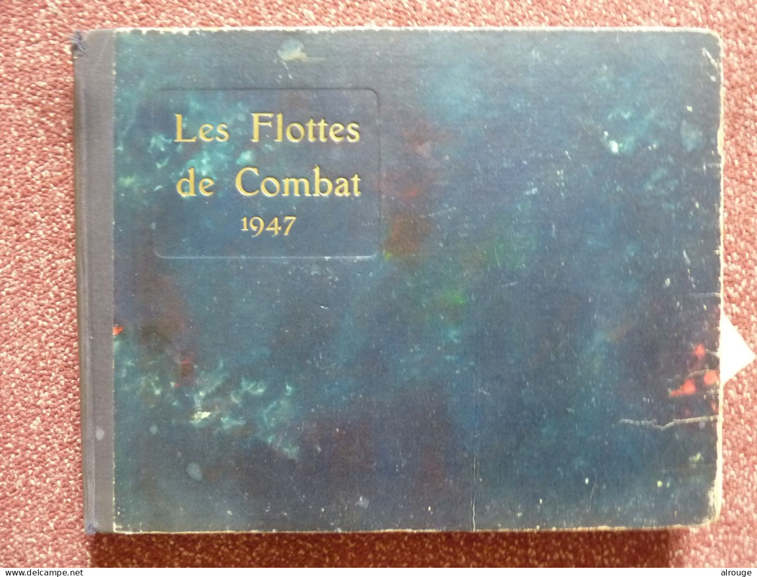 Les Flottes De Combat 1947 Des Marine De Guerre Du Monde Par H.Le Masson - French