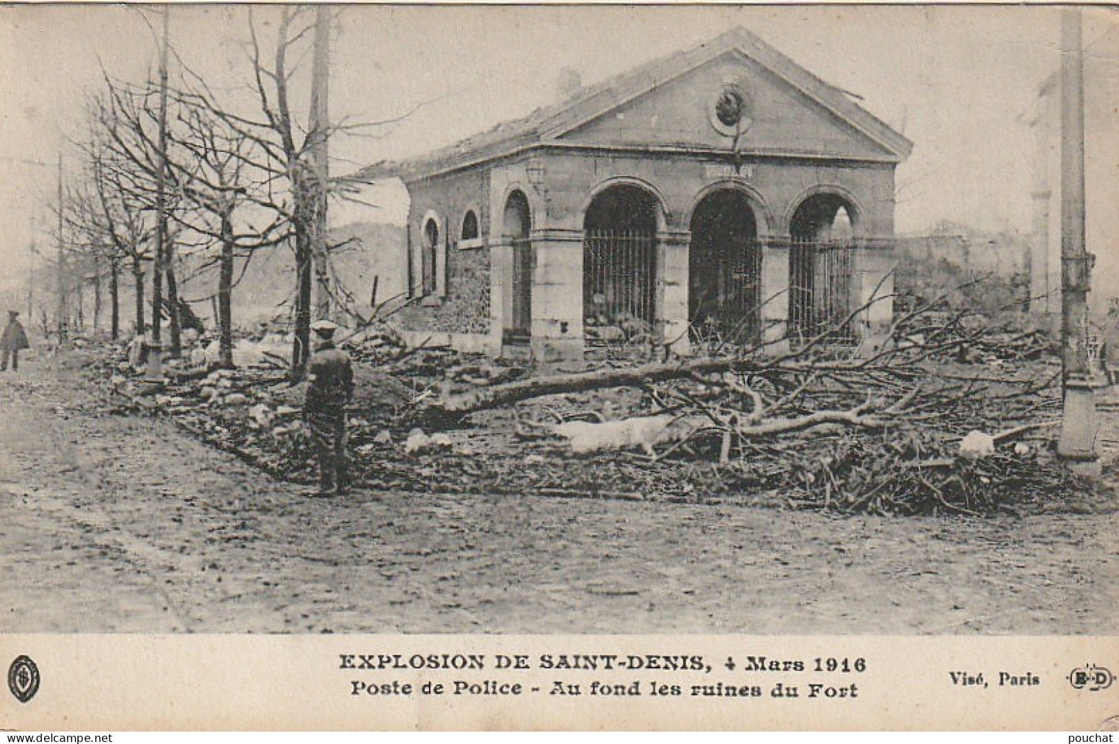 ZY 132-(93) EXPLOSION DE SAINT DENIS , 4 MARS 1916 - POSTE DE POLICE - AU FOND LES RUINES DU FORT - 2 SCANS - Saint Denis