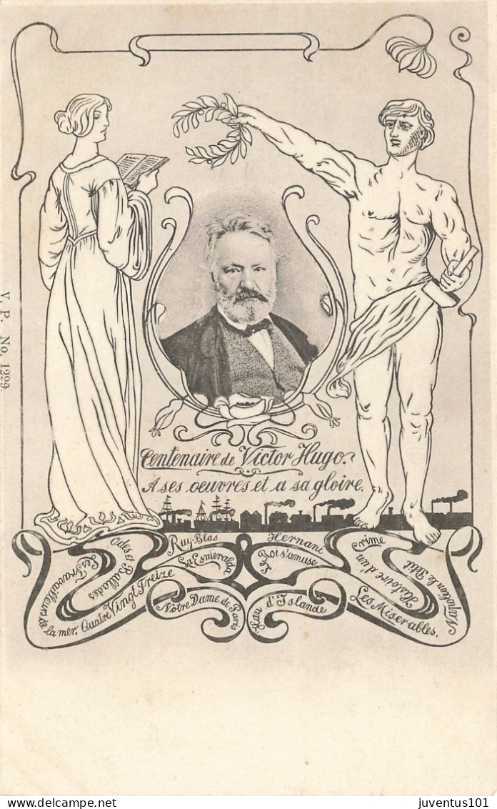 CPA Ecrivain-Centenaire De Victor Hugo-A Ses Oeuvres Et à Sa Gloire    L2883 - Schriftsteller