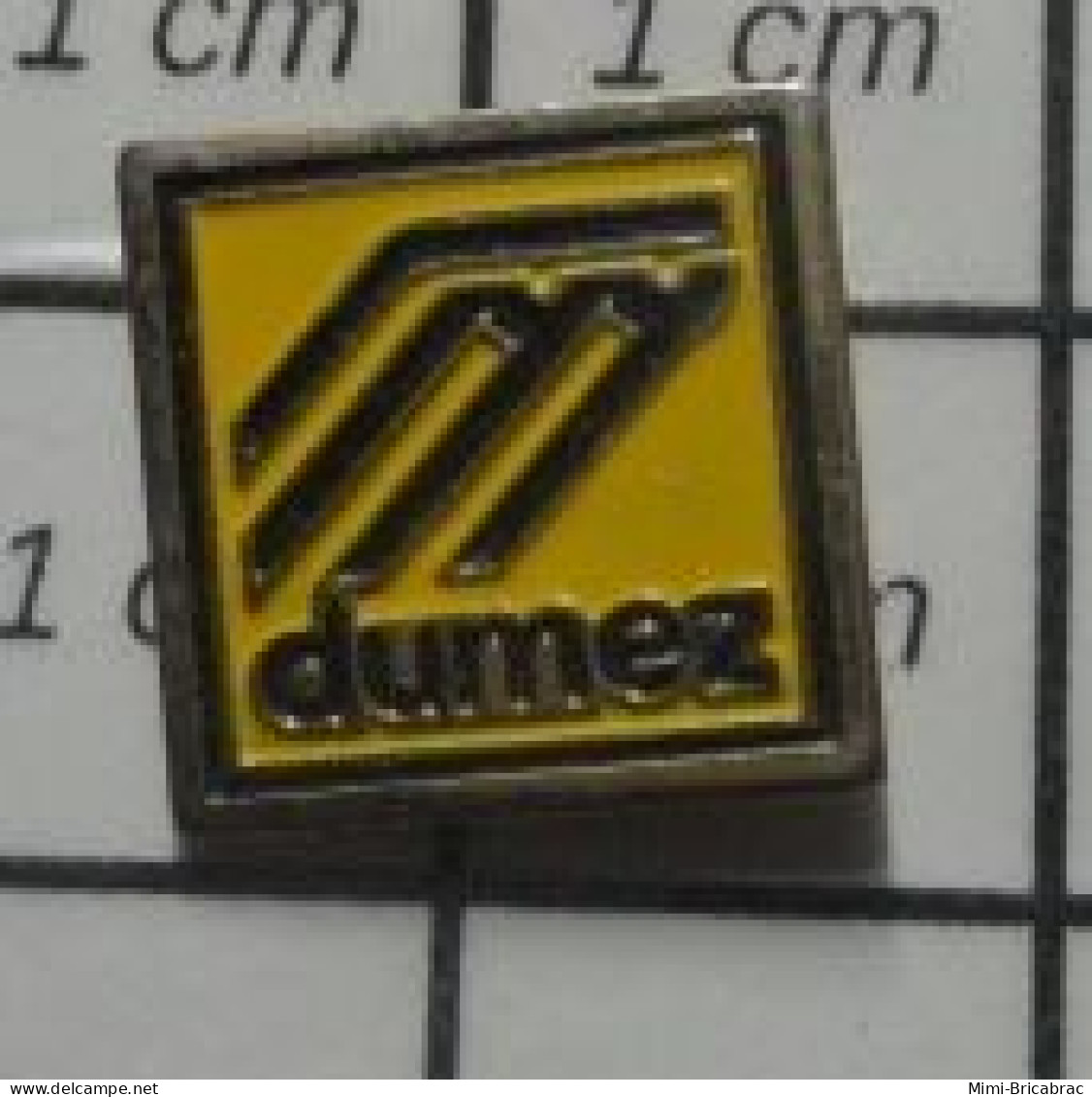 813B Pin's Pins / Beau Et Rare / THEME : MARQUES / DUMEZ Ce Qu'il Veut C'est DUPEZE !! - Trademarks