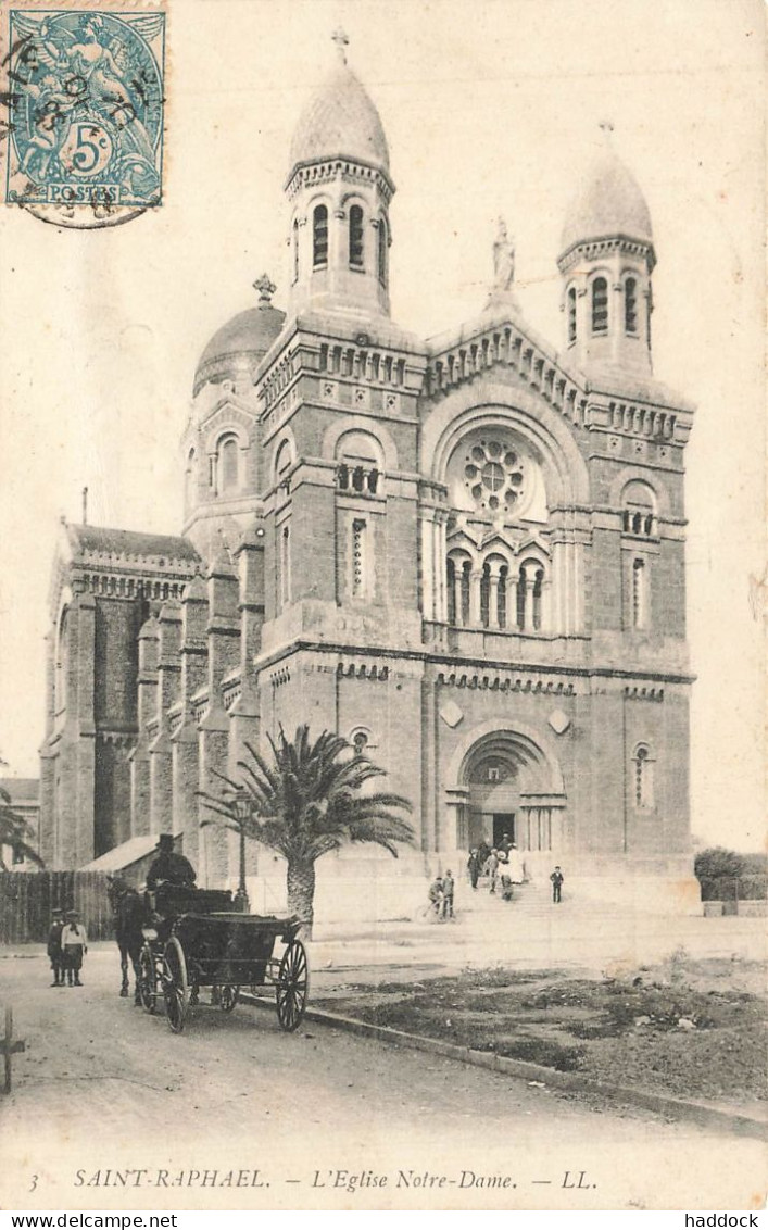 SAINT RAPHAEL : L'EGLISE NOTRE DAME - Saint-Raphaël