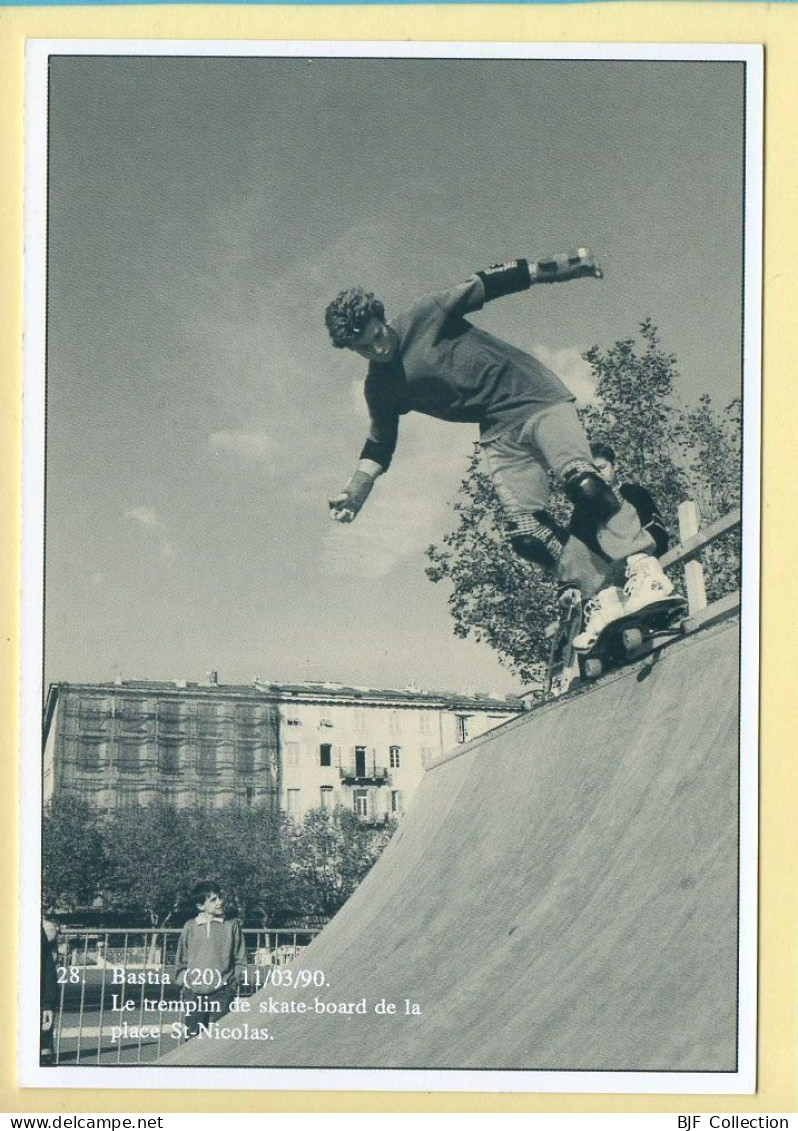 Le Tremplin De Skate-board De La Place St-Nicolas (20) Bastia (Gérard DUSSOUBS) N° 28 – 750 Ex - Other & Unclassified