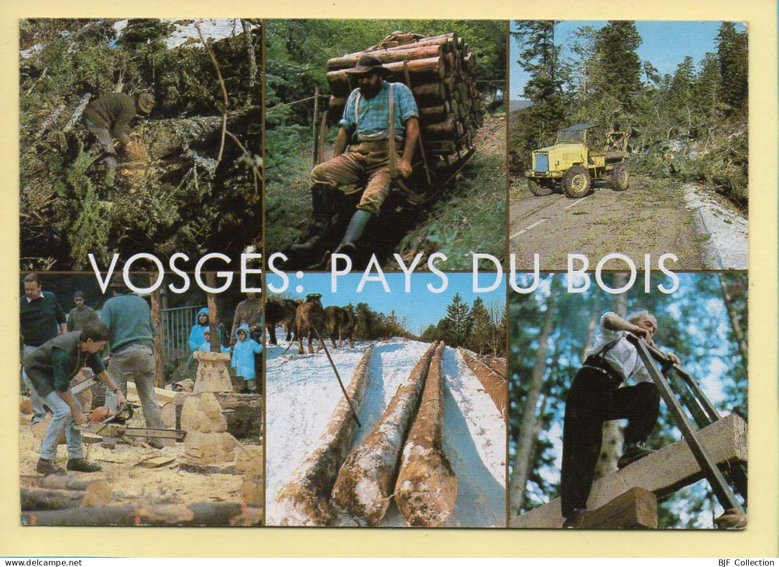 Vosges : / Pays Du Bois / 6 Vues / Bucherons / Carte Toilée (voir Scan Recto/verso) - Artigianato