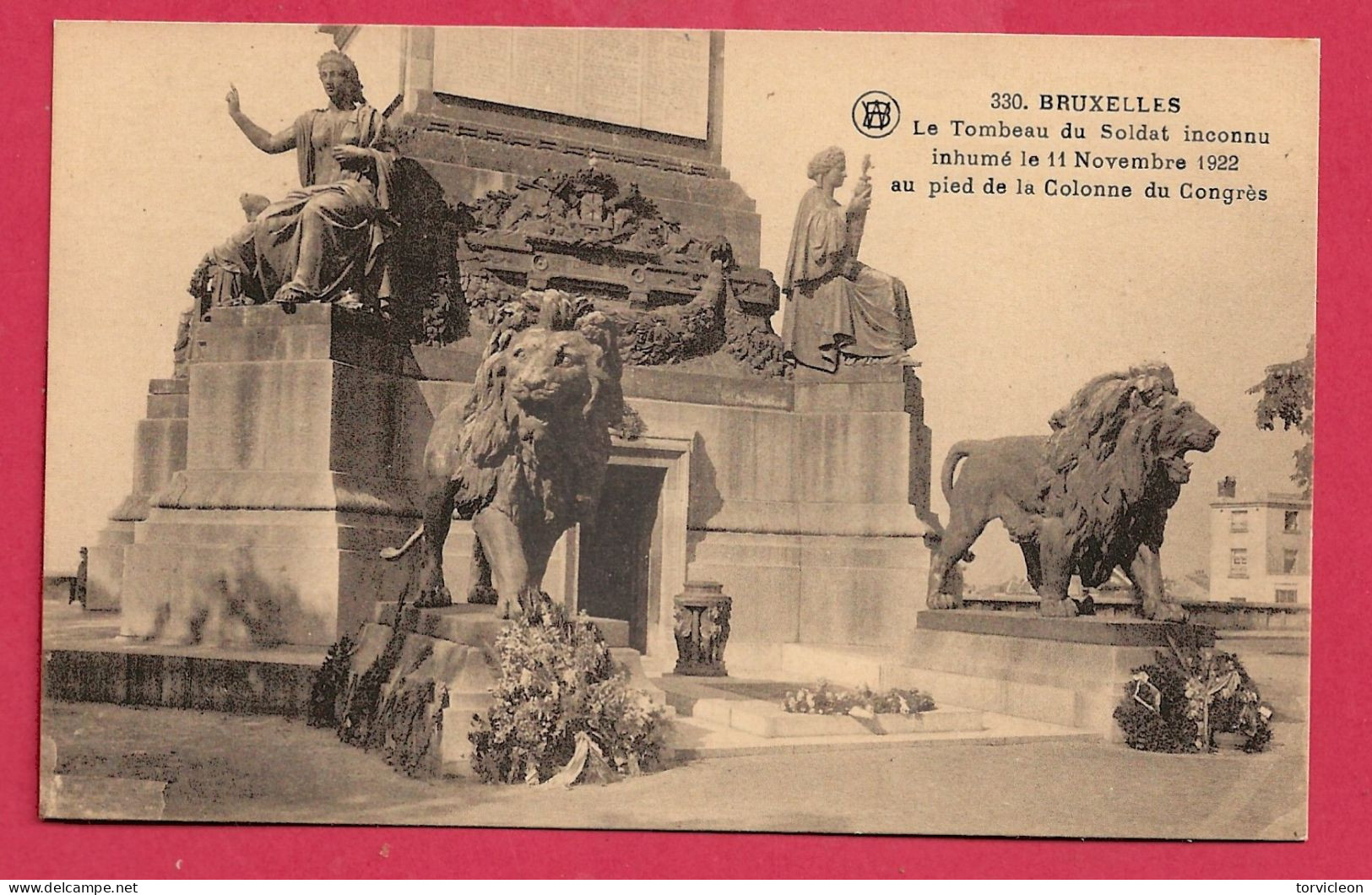 C.P. Bruxelles =  Colonne  Du  Congrès  :  Tombeau Du  SOLDAT  INCONNU - Bruselas (Ciudad)