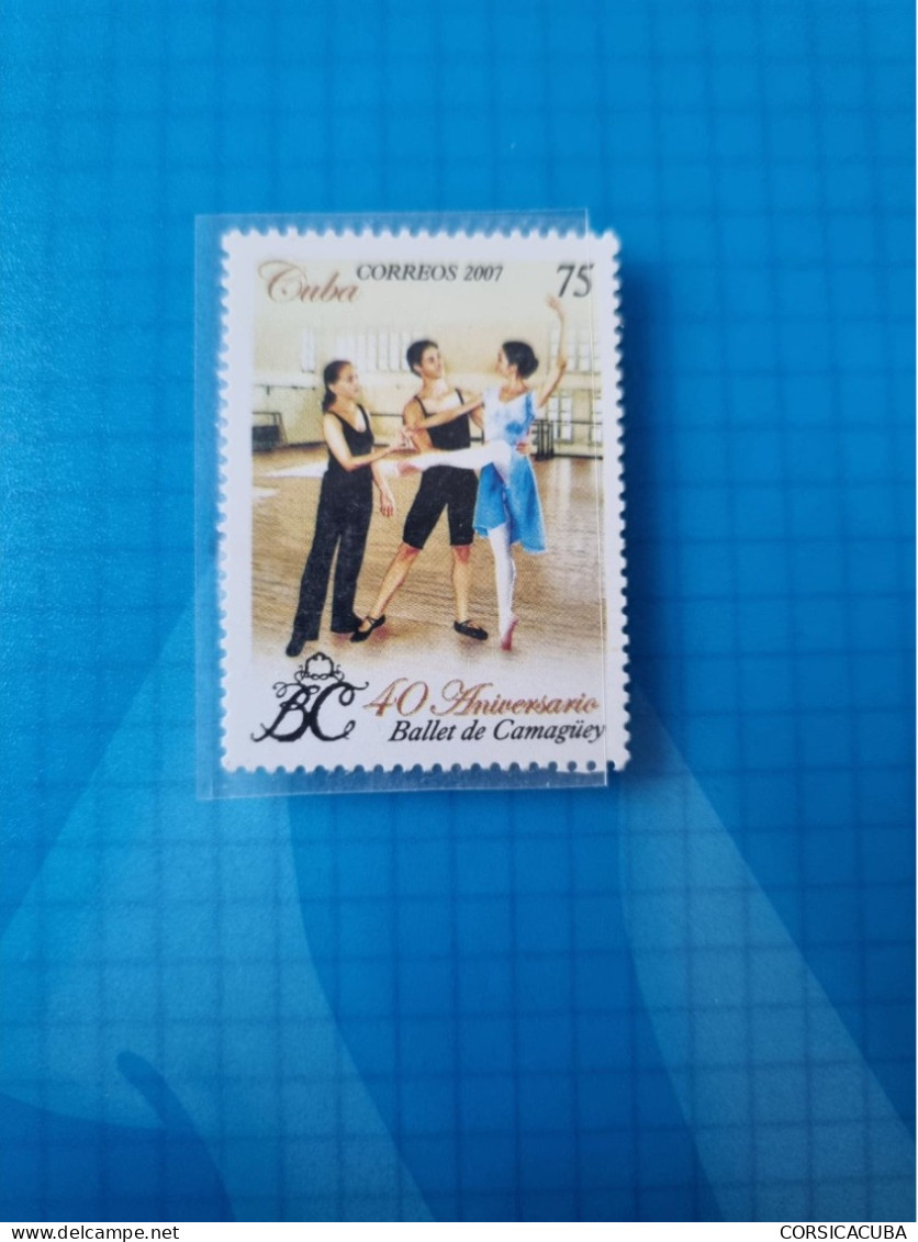 CUBA  NEUF  2007   BALLET  DE  CAMAGUEY  //  PARFAIT  ETAT  // 1er  CHOIX   // - Unused Stamps