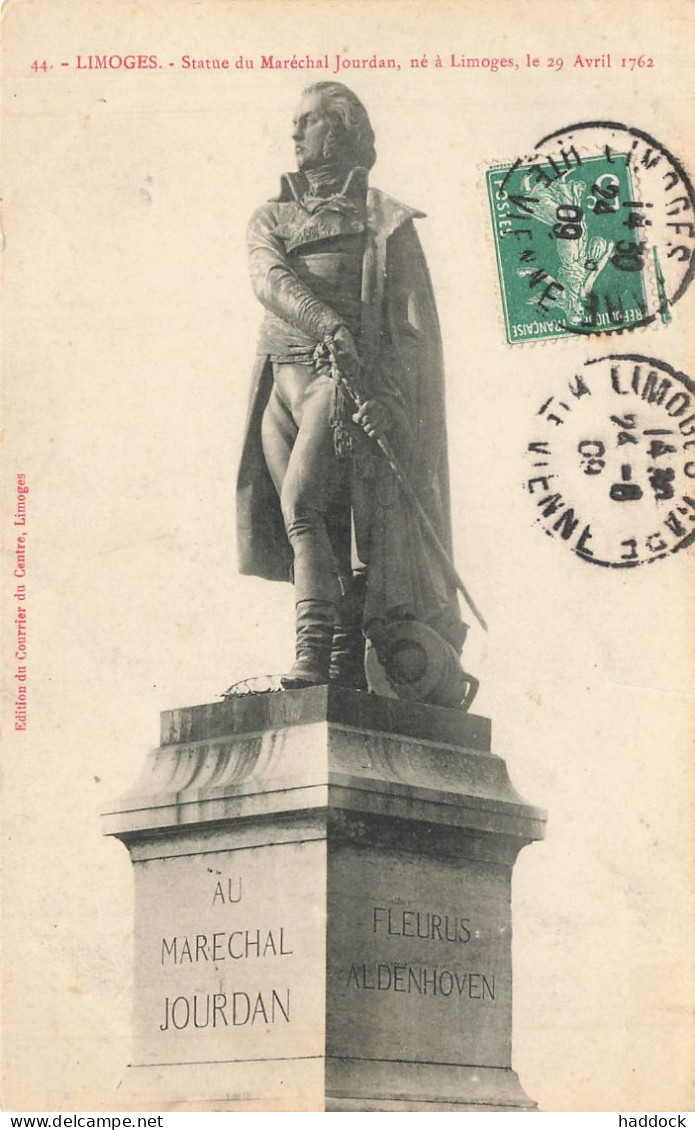 LIMOGES : STATUE DU MARECHAL JOURDAN, NE A LIMOGES, LE 29 AVRIL 1762 - Limoges