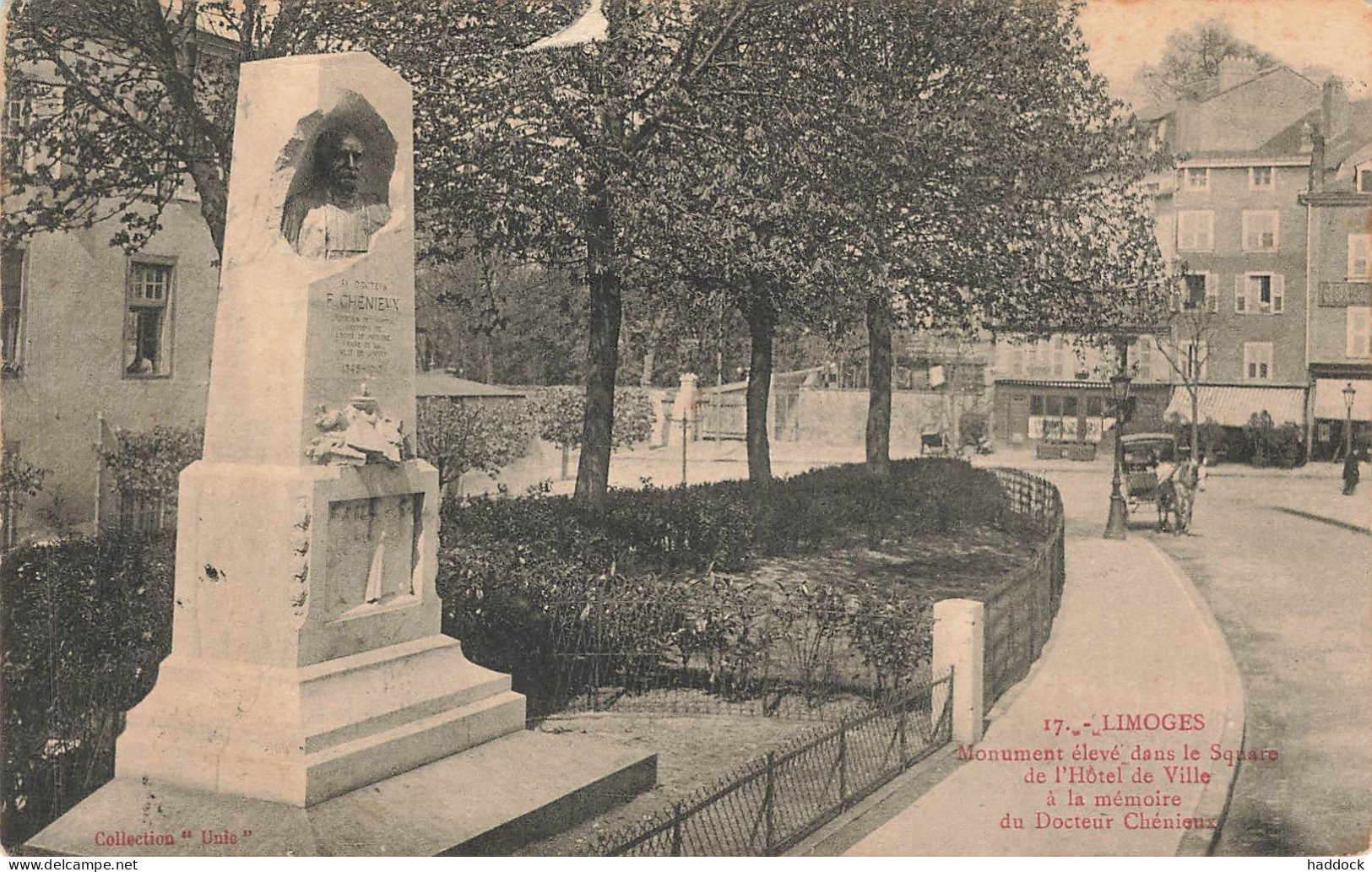 LIMOGES : MONUMENT ELEVE DANS LE SQUARE DE L'HOTEL DE VILLE A LA MEMOIRE DU DOCTEUR CHENIEUX - Limoges