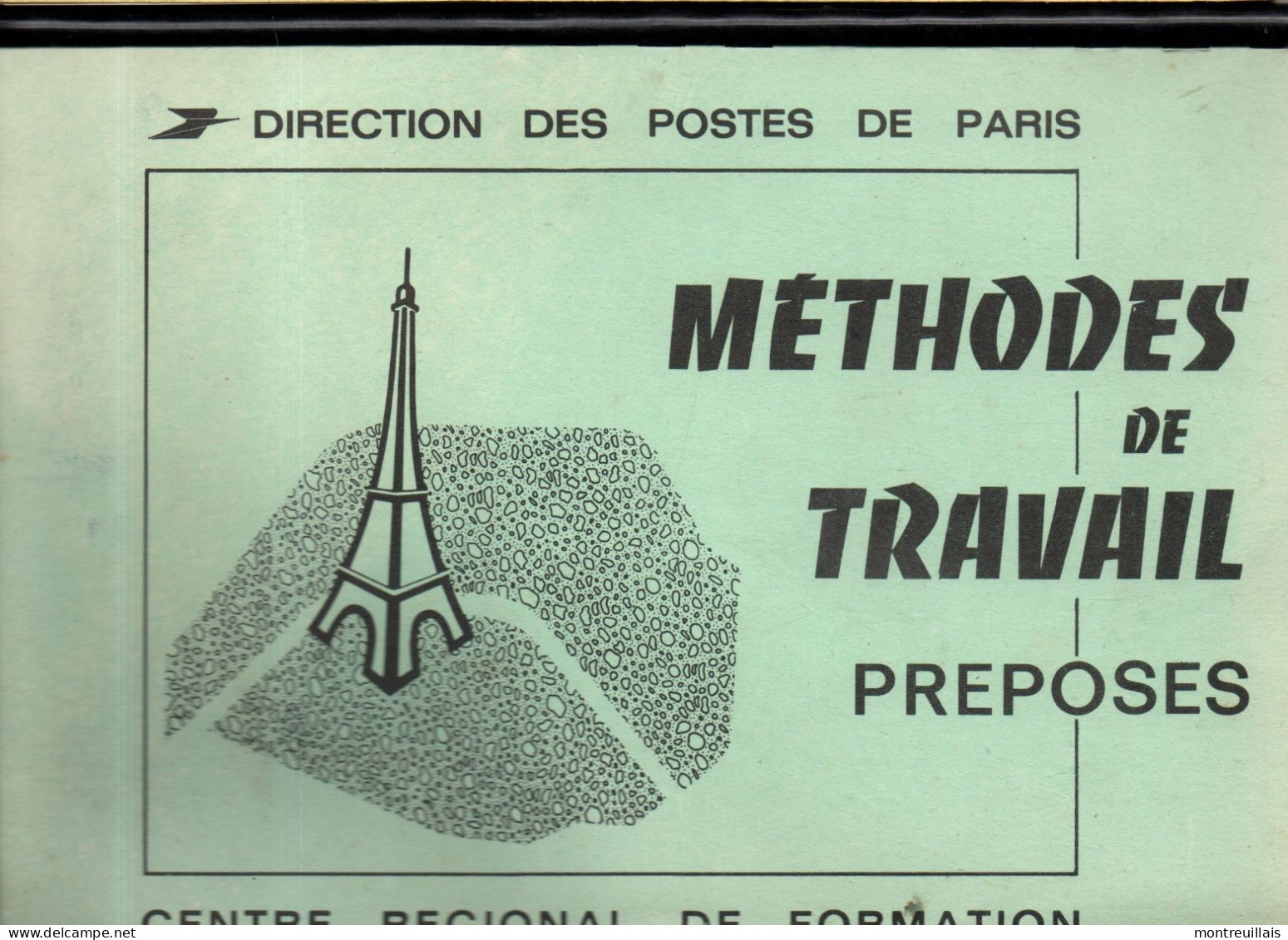 Méthode De Travail Du Préposé à La Distribution, Centre De Formation, PTT, La Poste, 30 Pages, Cahier à Spirales - Telephone Directories