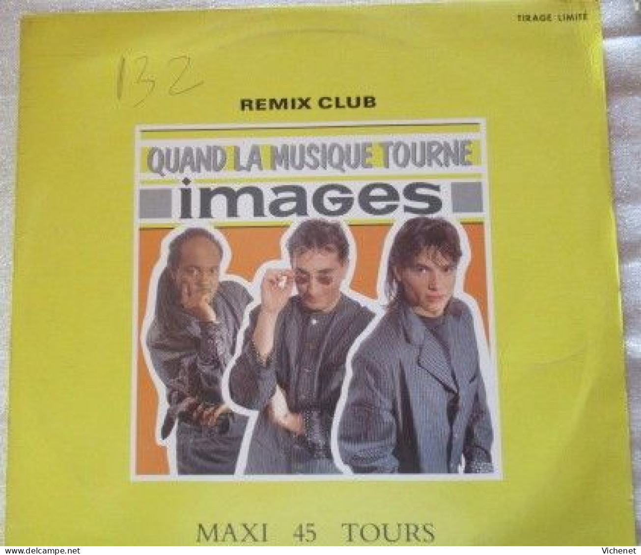 Images – Quand La Musique Tourne (Remix Club) - Maxi - 45 Rpm - Maxi-Singles