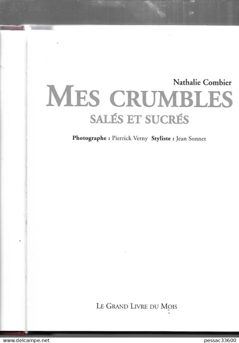 Mes Crumbles Salés Et Sucrés  Nathalie Combier RE TBE  Edition Minerve 2006 - Gastronomie