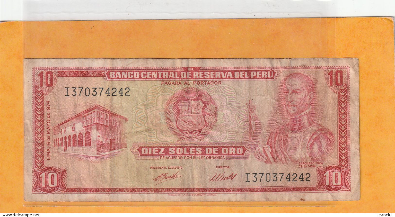 BANCO CENTRAL DE RESERVA DEL PERU .  10 SOLES DE ORO  .  16 DE MAYO DE 1974  . N°  I 3703742 .  2 SCANNES  .  ETAT USITE - Perù