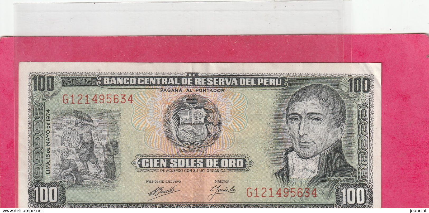 BANCO CENTRAL DE RESERVA DEL PERU .  100 SOLES DE ORO  .  16 DE MAYO DE 1974  . N°  G 121495 .  2 SCANNES  .  BEL ETAT - Perù