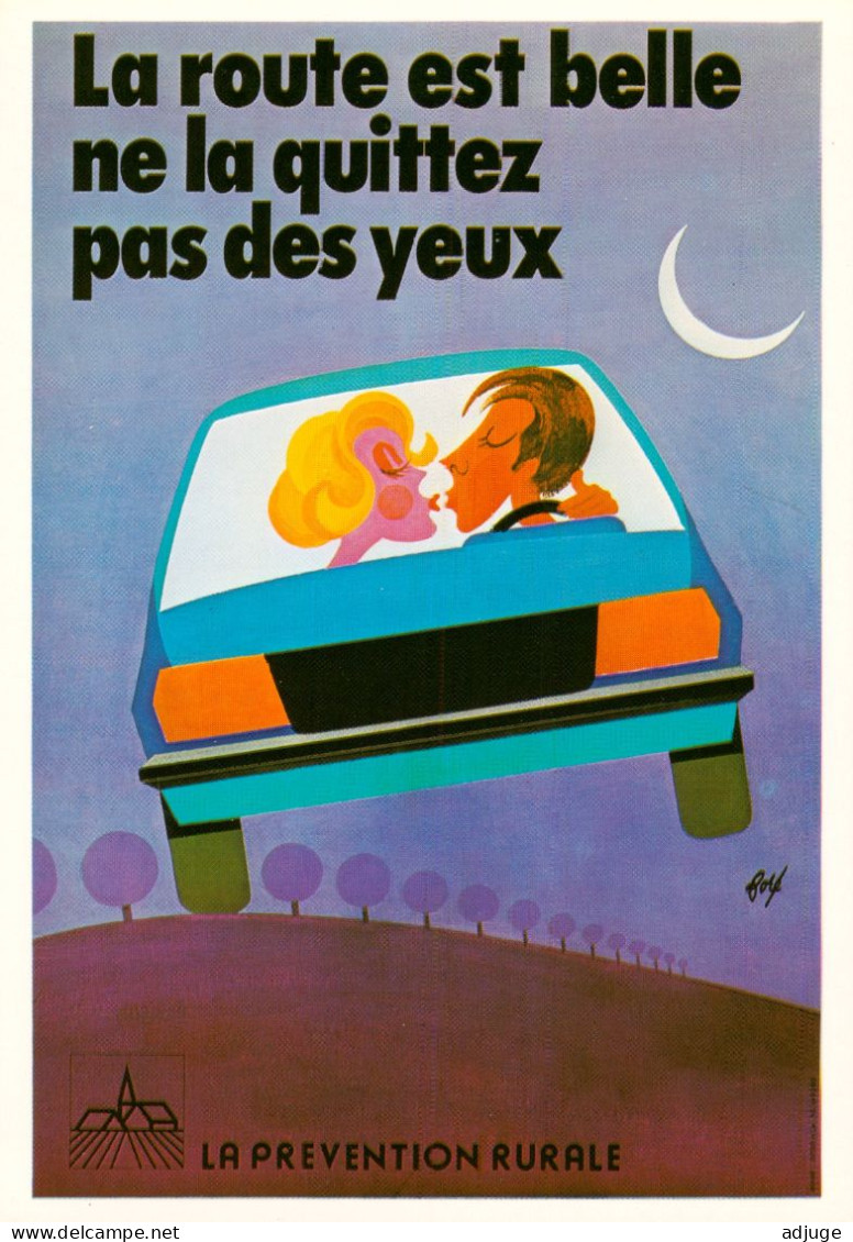 CPM- Illustrateur Affichiste FORÉ - "La Route Est Belle, Ne La Quittez Pas Des Yeux" Prévention Routière Et Rurale *TBE* - Fore