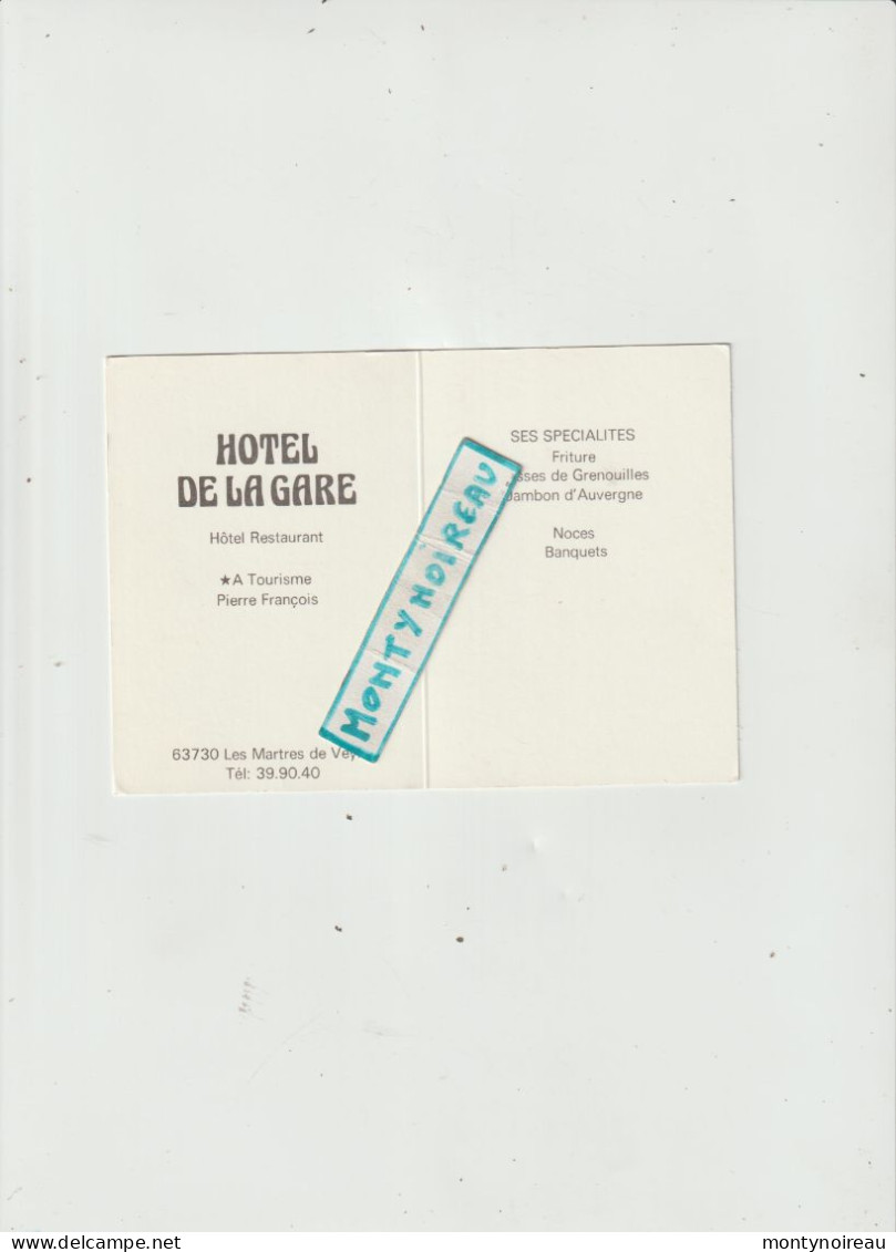 VP : Carte De Visite : LES MARTRES De VEYRE : Hotel De La  Gare , Puy De  Dôme - Visitekaartjes