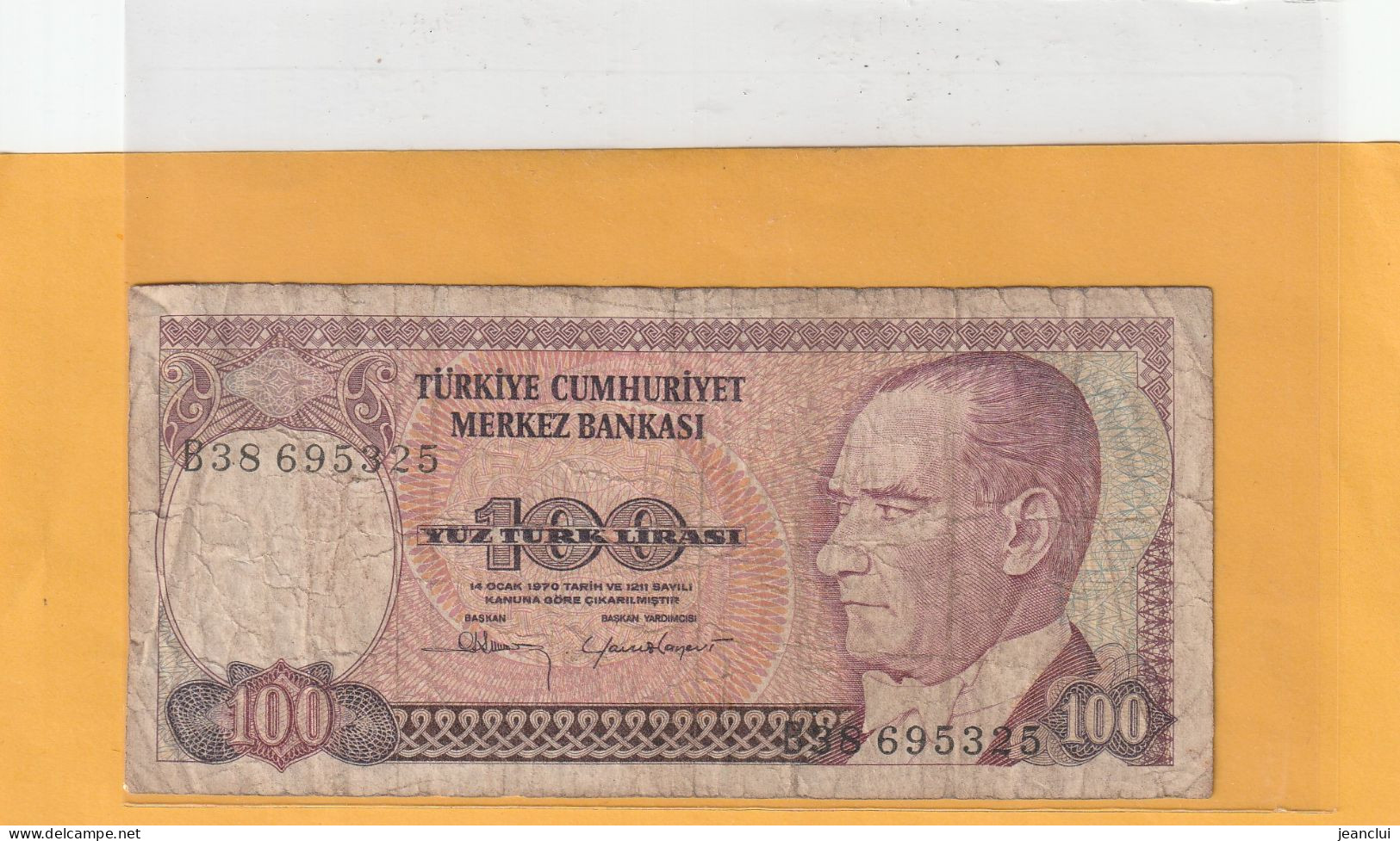 TURKIYE CUMHURIYET MERKEZ BANKASI . 100 LIRA . 14 OCAK 1970  . N°  B38 695325 .  2 SCANNES  .  BILLET USITE - Turkije