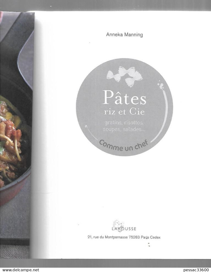 Pâtes Riz Et Cie     Anneka Manning  BR TBE  édition Larousse 2012 - Gastronomie