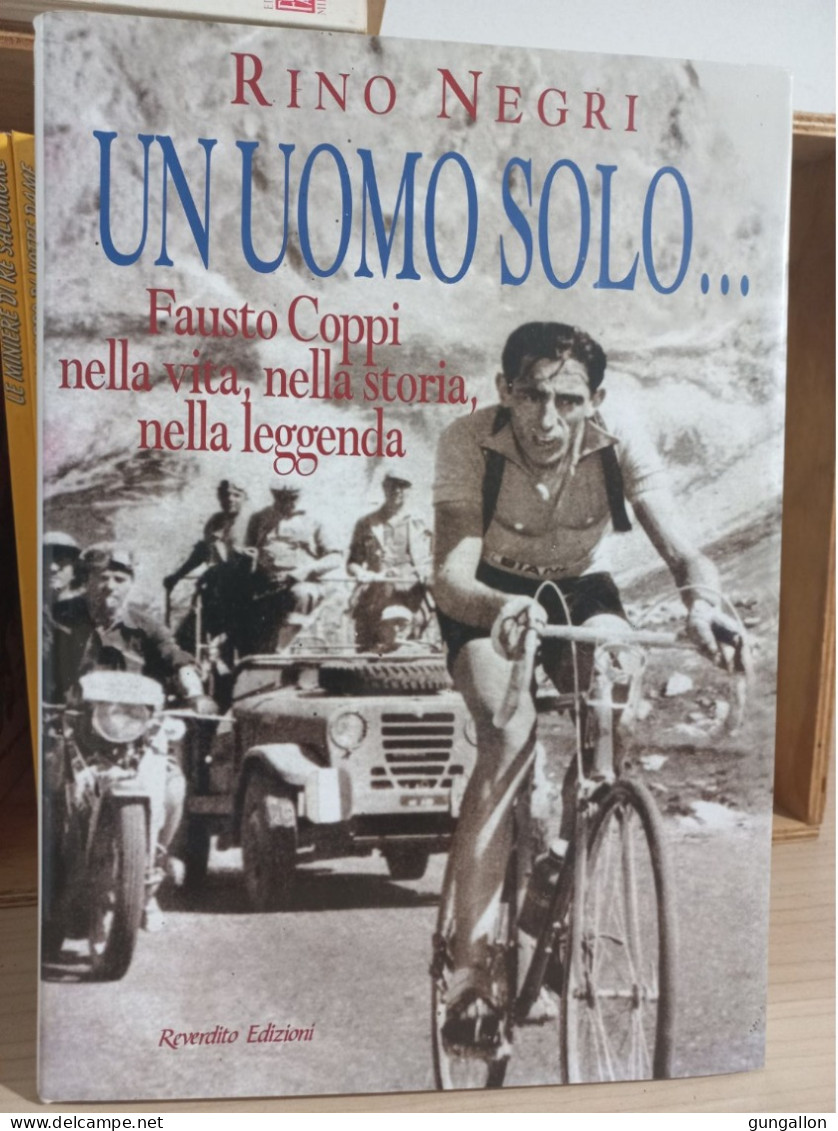 FAUSTO COPPI Nella Vita, Nella Storia, Nella Leggens Di Rino Negri - Tex