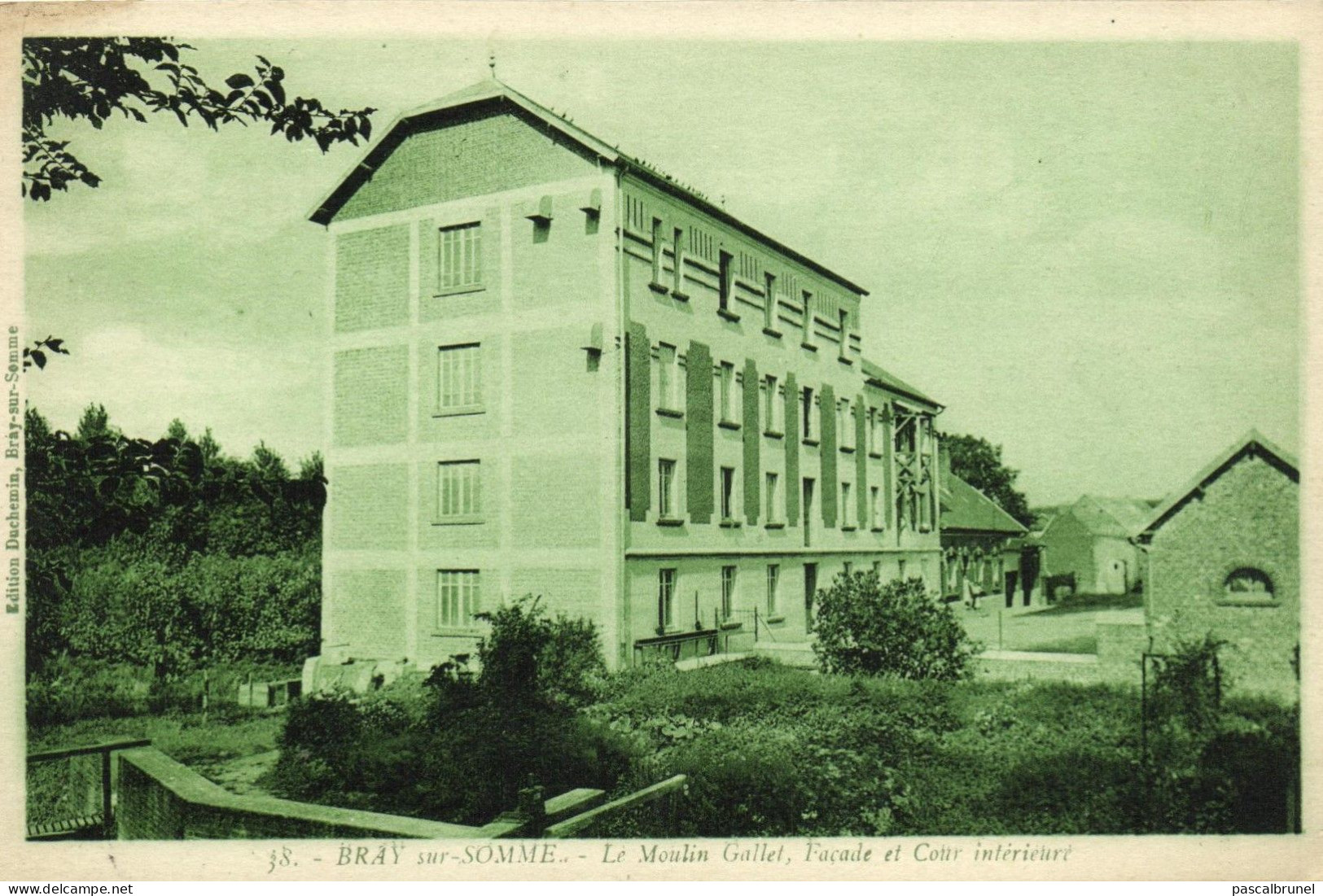 BRAY SUR SOMME - LE MOULIN GALLET - FACADE ET COUR INTERIEURE - Bray Sur Somme