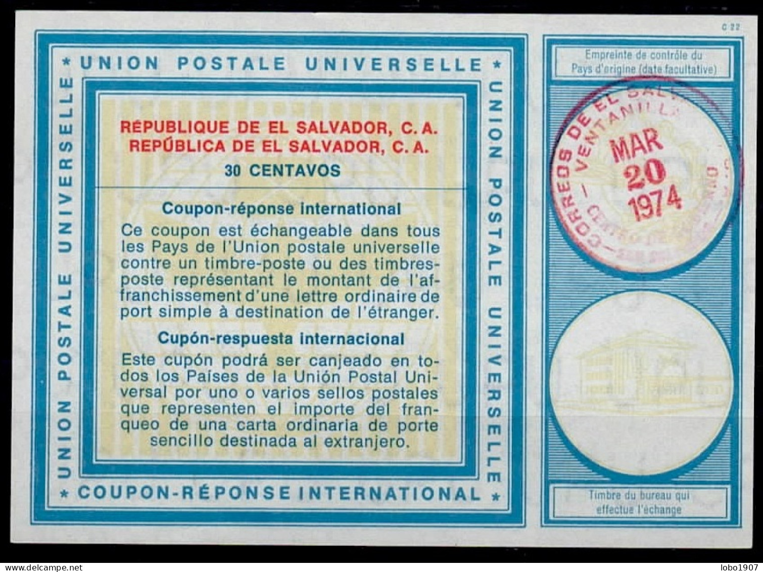 EL SALVADOR  Vi19  30 CENTAVOS  Int. Reply Coupon Reponse Antwortschein IRC IAS Cupón Respuesta  O SAN SALVADOR 20.03.74 - El Salvador