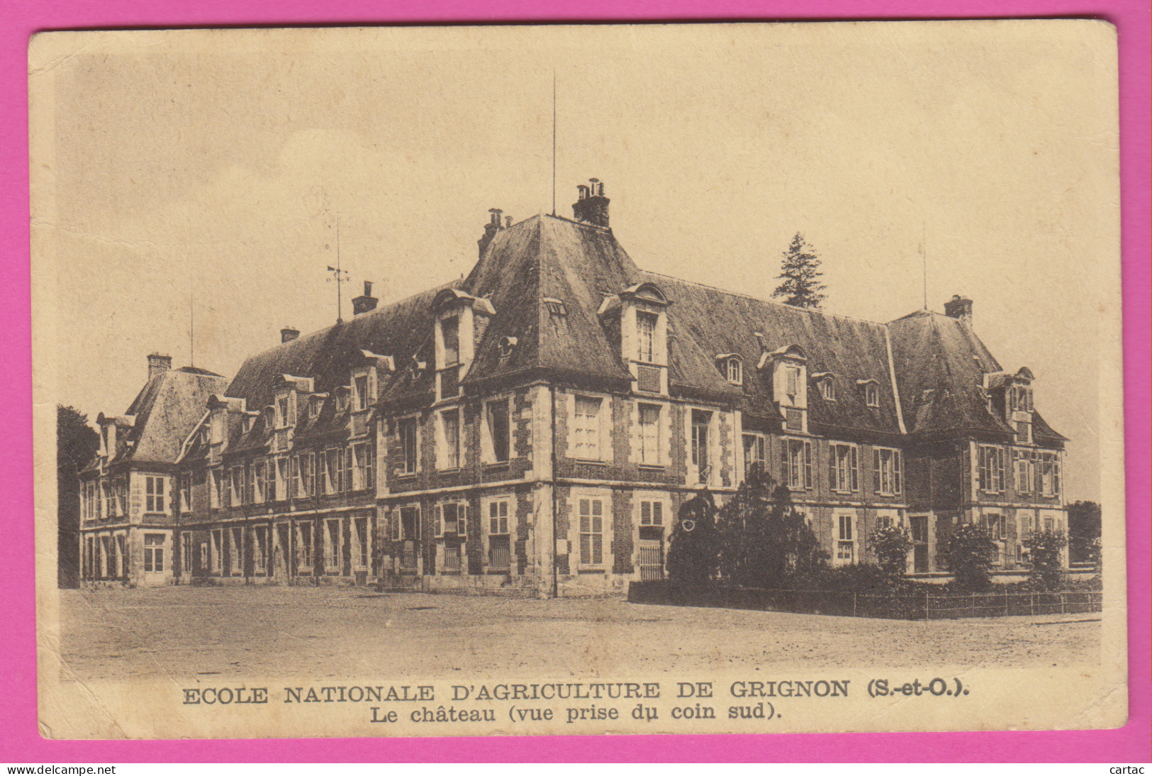 D78 - ÉCOLE NATIONALE D'AGRICULTURE DE GRIGNON - LE CHÂTEAU (VUE PRISE DU COIN SUD)  - Grignon