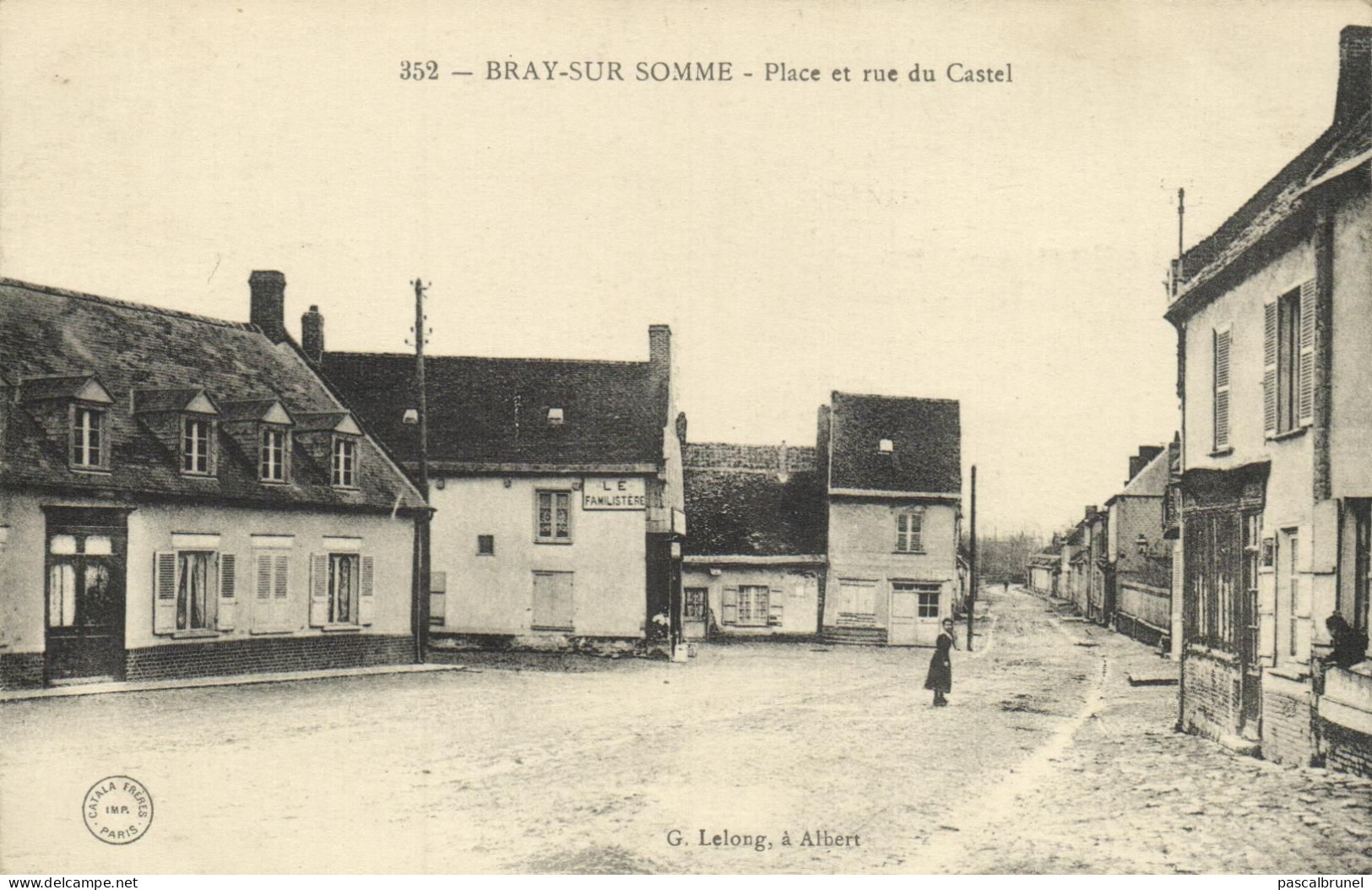 BRAY SUR SOMME - PLACE ET RUE DU CASTEL - Bray Sur Somme