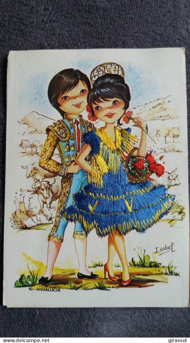 CARTE  BRODEE FOKLORE FOLKLORIQUE ESPAGNE ESPAGNOLE COUPLE DESSIN ISABEL 42 ANDALUCIA ED ALCALA - Brodées