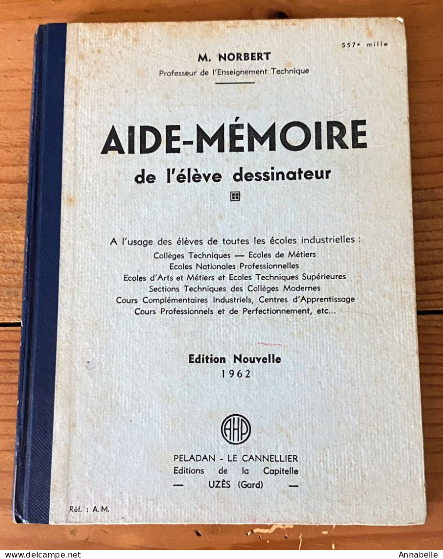 Aide-mémoire De L'élève Dessinateur Par M. Norbert (1962) - Do-it-yourself / Technical