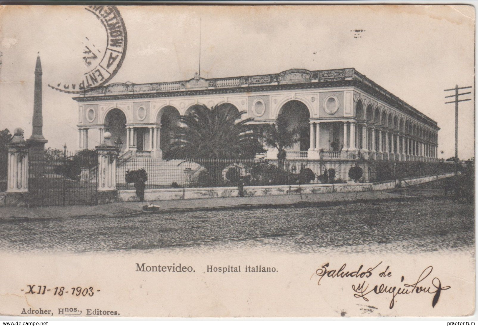 Hospital Italiano, Montevideo, Uruguay, 22 XII 1903 - Cartolina Postale A Nantes, Francia - Marcofilie