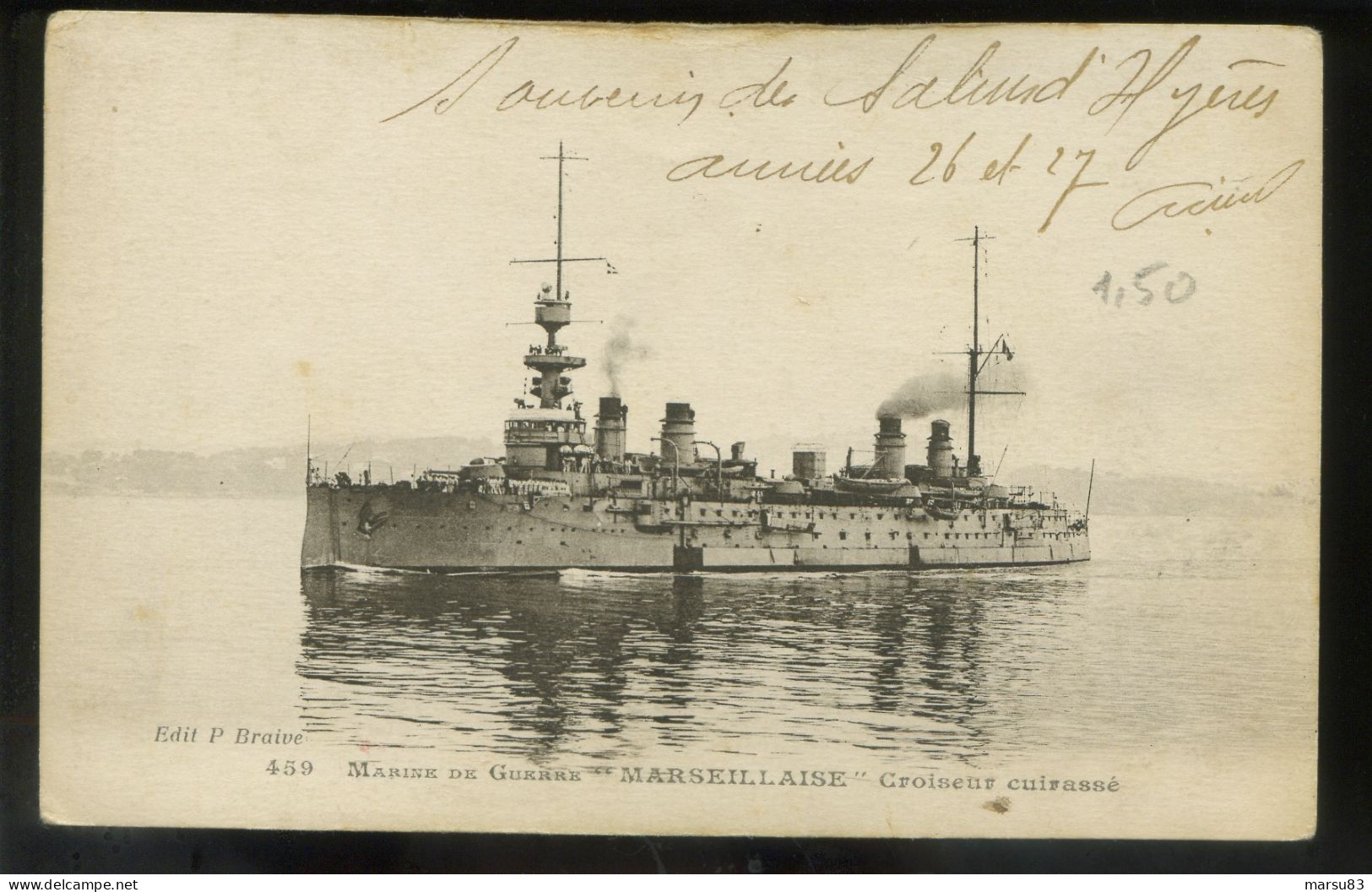 Croiseur Cuirassé  "Marseillaise" Bon état ** Belle Cpa De 1926-27 ** Ed.Braive à Toulon N°459  (9x14cm) - Warships