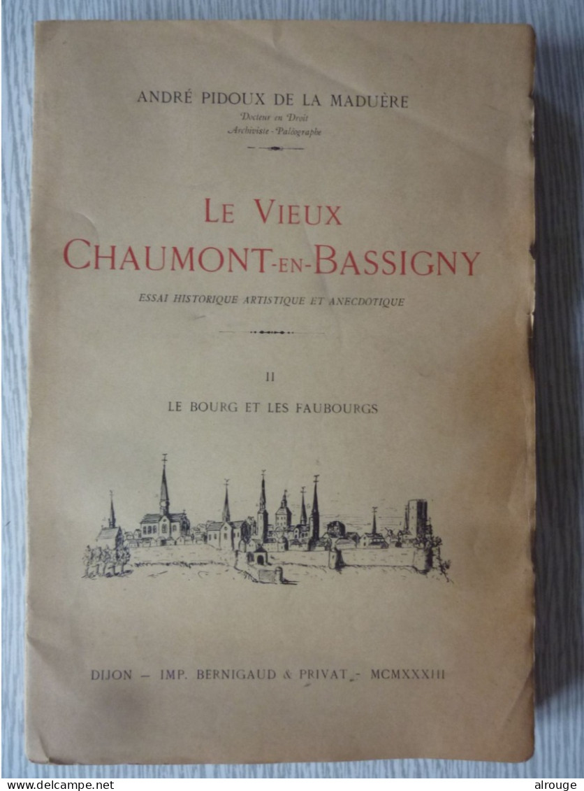 Le Vieux Chaumont-en-Bassigny, André Pidoux De La Maduère, 1933 - 1901-1940