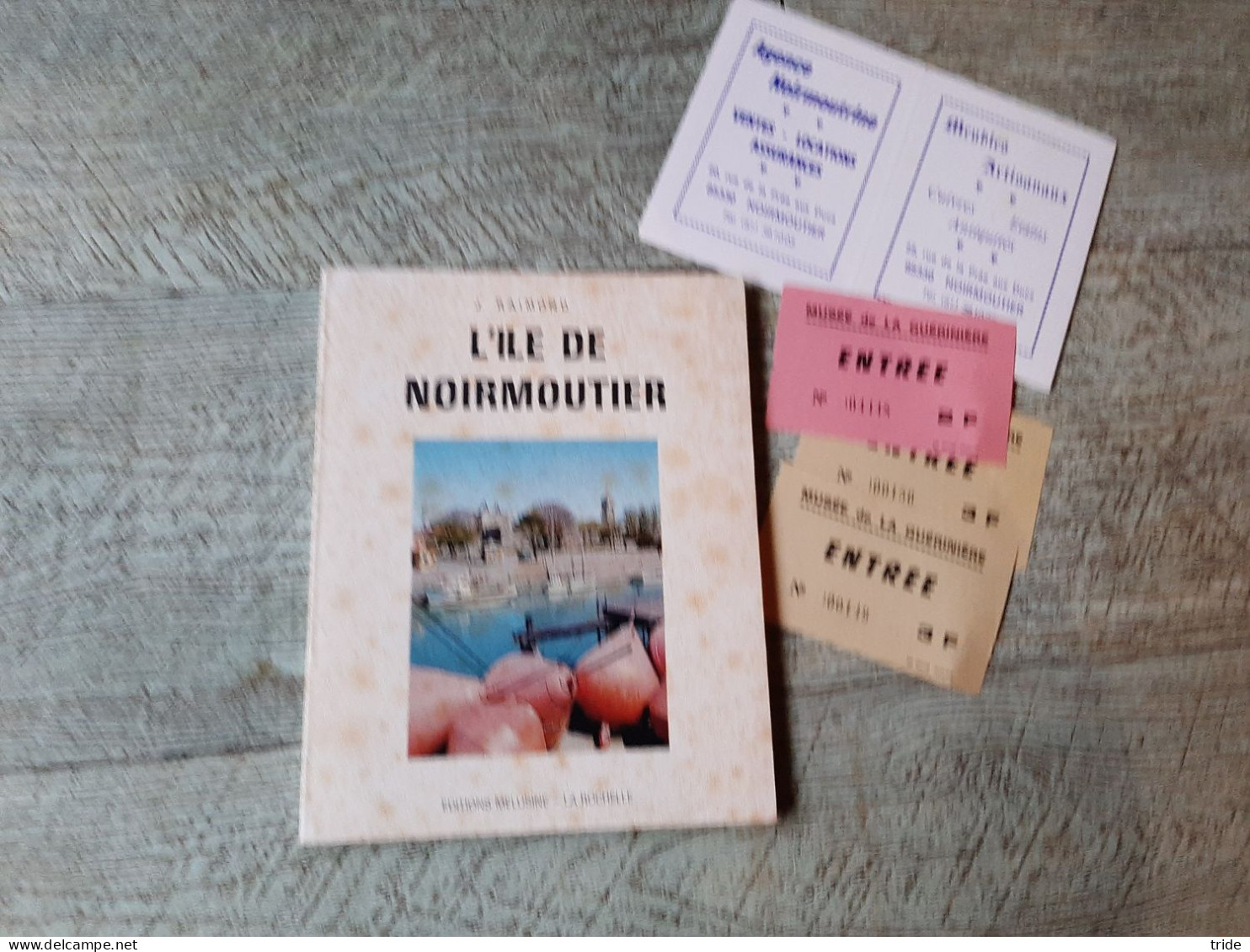 L'ile De Noirmoutier De Raimond 1967 Illustré Photos Joint Tickets Et Calendrier Des Marées - Toeristische Brochures