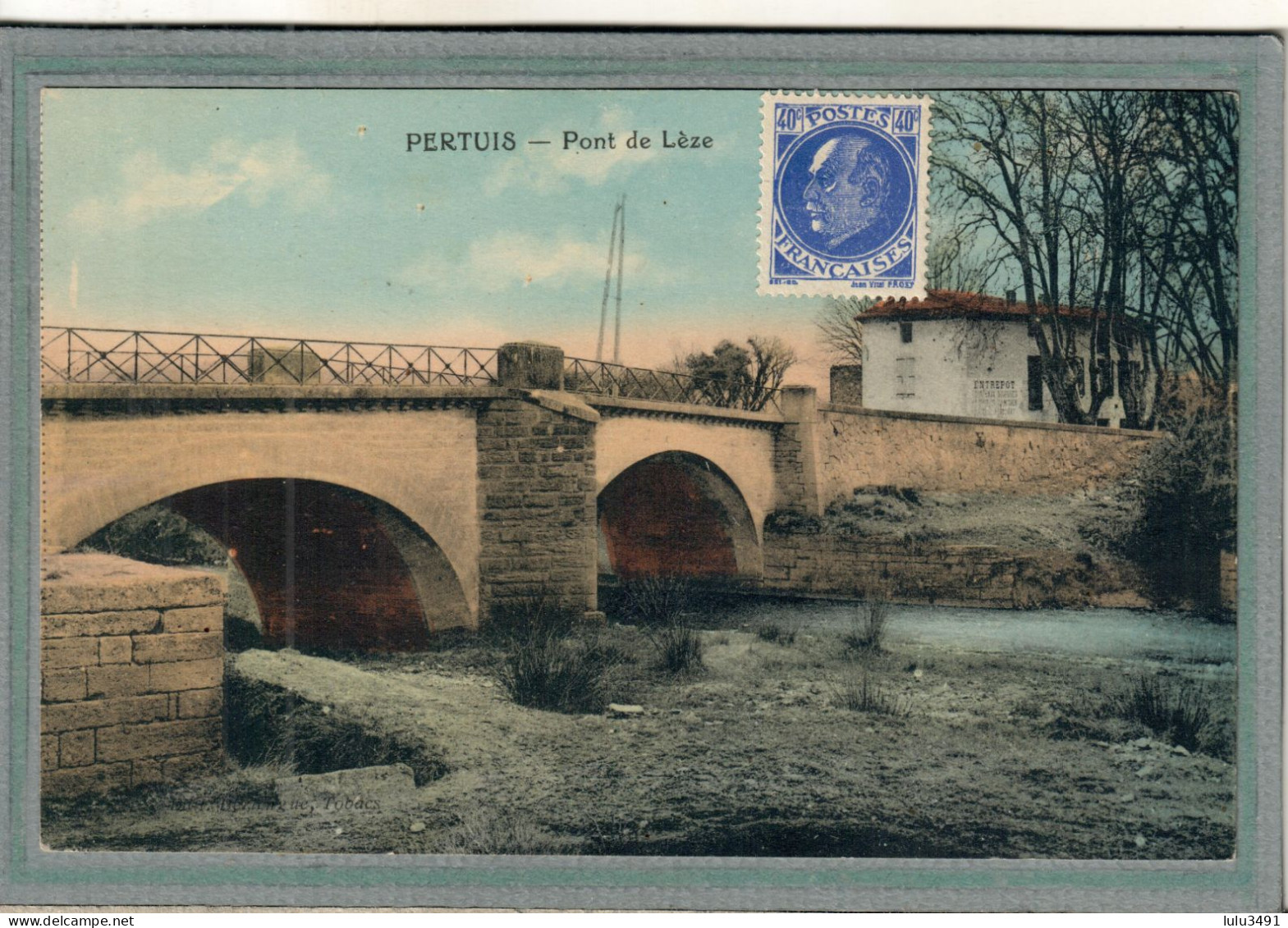 CPA (84) PERTUIS - Aspect Du Pont Sur La Lèze Dans Les Années 30 / 40 - Carte Colorisée - Pertuis