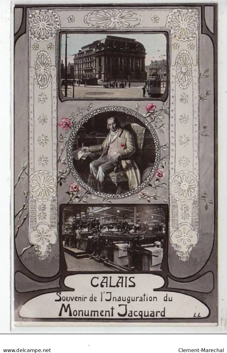 CALAIS : Souvenir De L'inauguration Du Monument Jacquard - Très Bon état - Calais