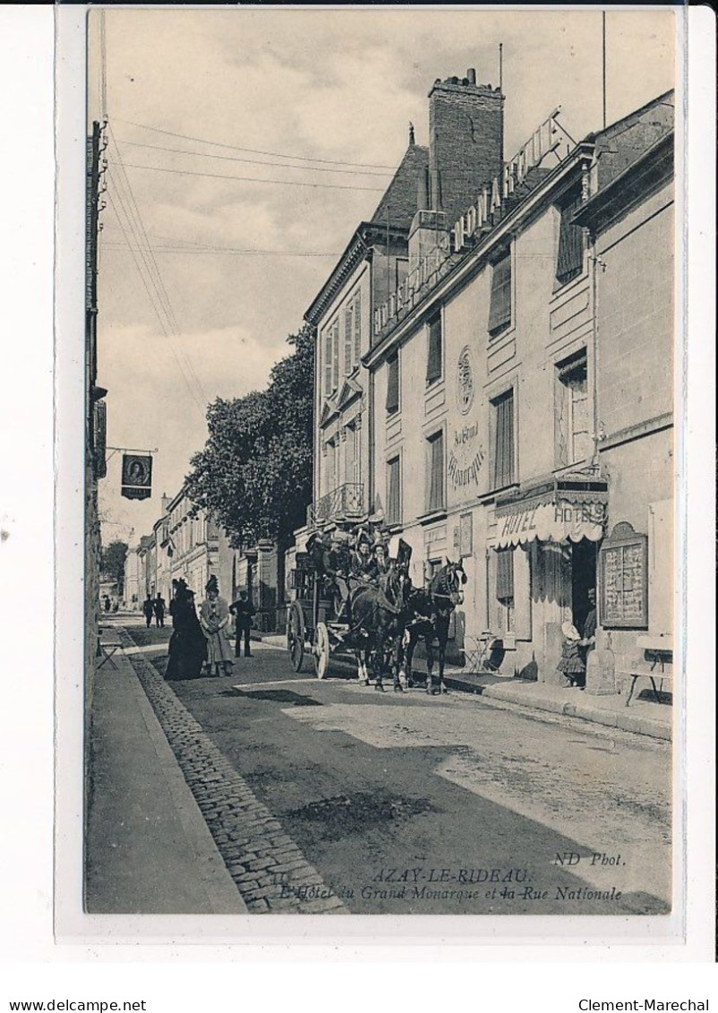 AZAY-le-RIDEAU : L'Hôtel Du Grand Monarque Et La Rue Nationale - Très Bon état - Azay-le-Rideau