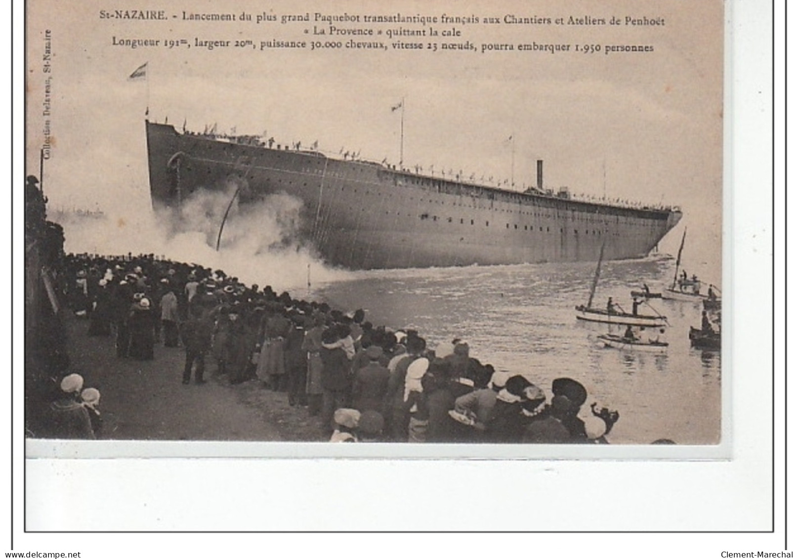 SAINT NAZAIRE - Lancement Du Plus Grand Transatlantique Français Aux Chantiers De Penhoët: """"La Provence"""" - Très Bo - Saint Nazaire