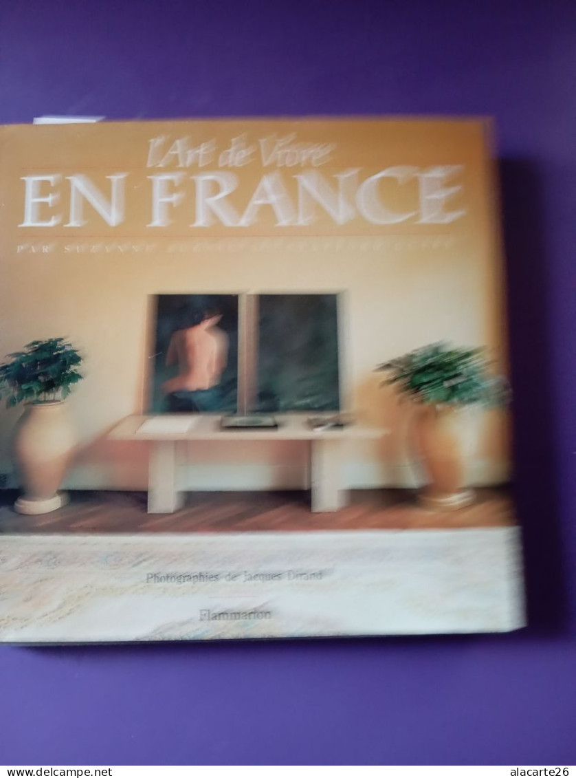 L'ART DE VIVRE EN FRANCE / SUZANNE SLESIN ET STAFFORD CLIFF - Zonder Classificatie