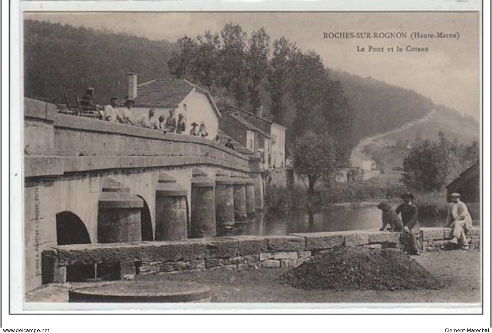 ROCHES SUR ROGNON : Le Pont  Et Le Coteau - Très Bon état - Otros & Sin Clasificación